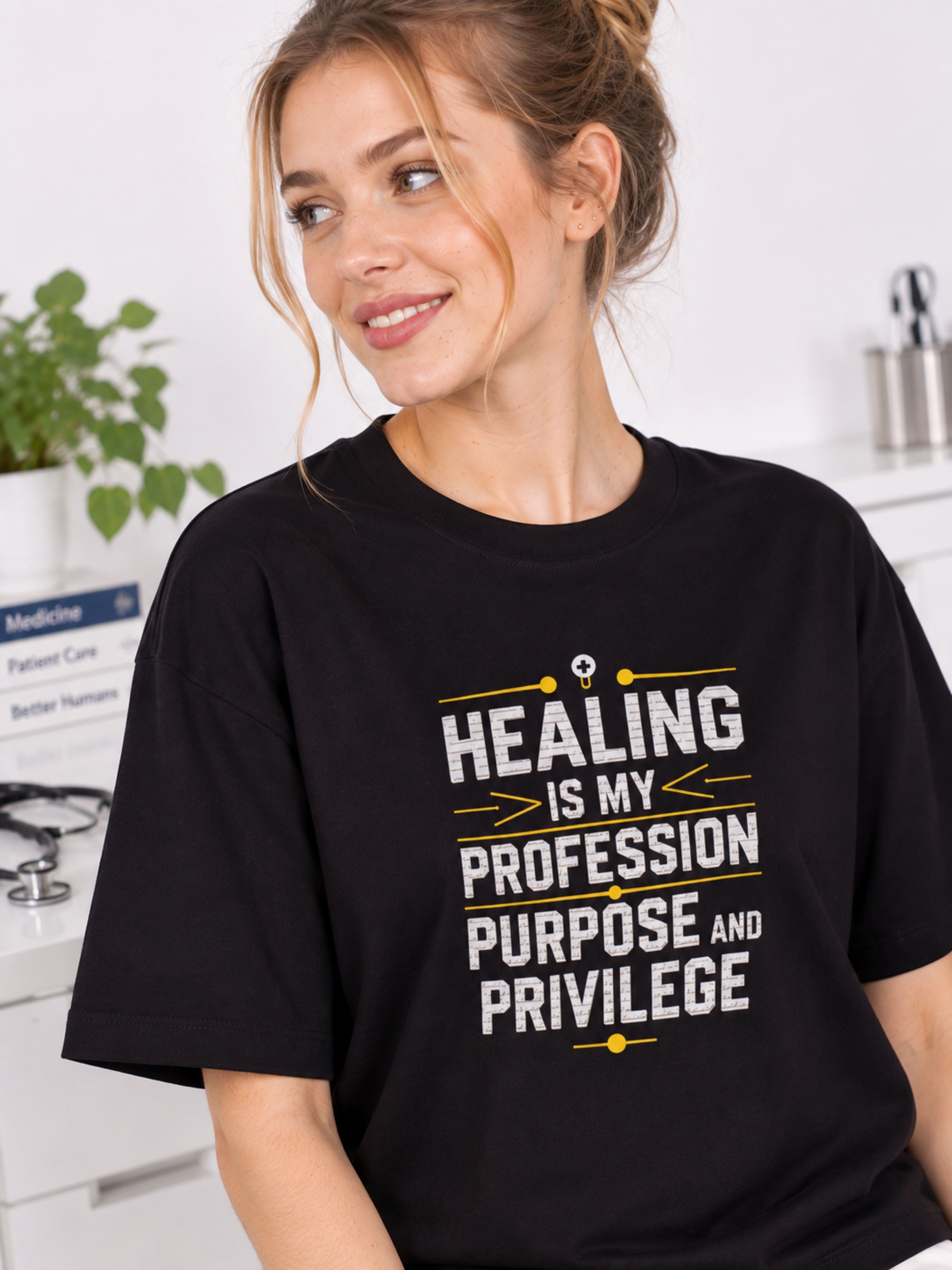 Doctor | Healing Is My Profession, Purpose & Priviledge | Oversized Tshirt For Women