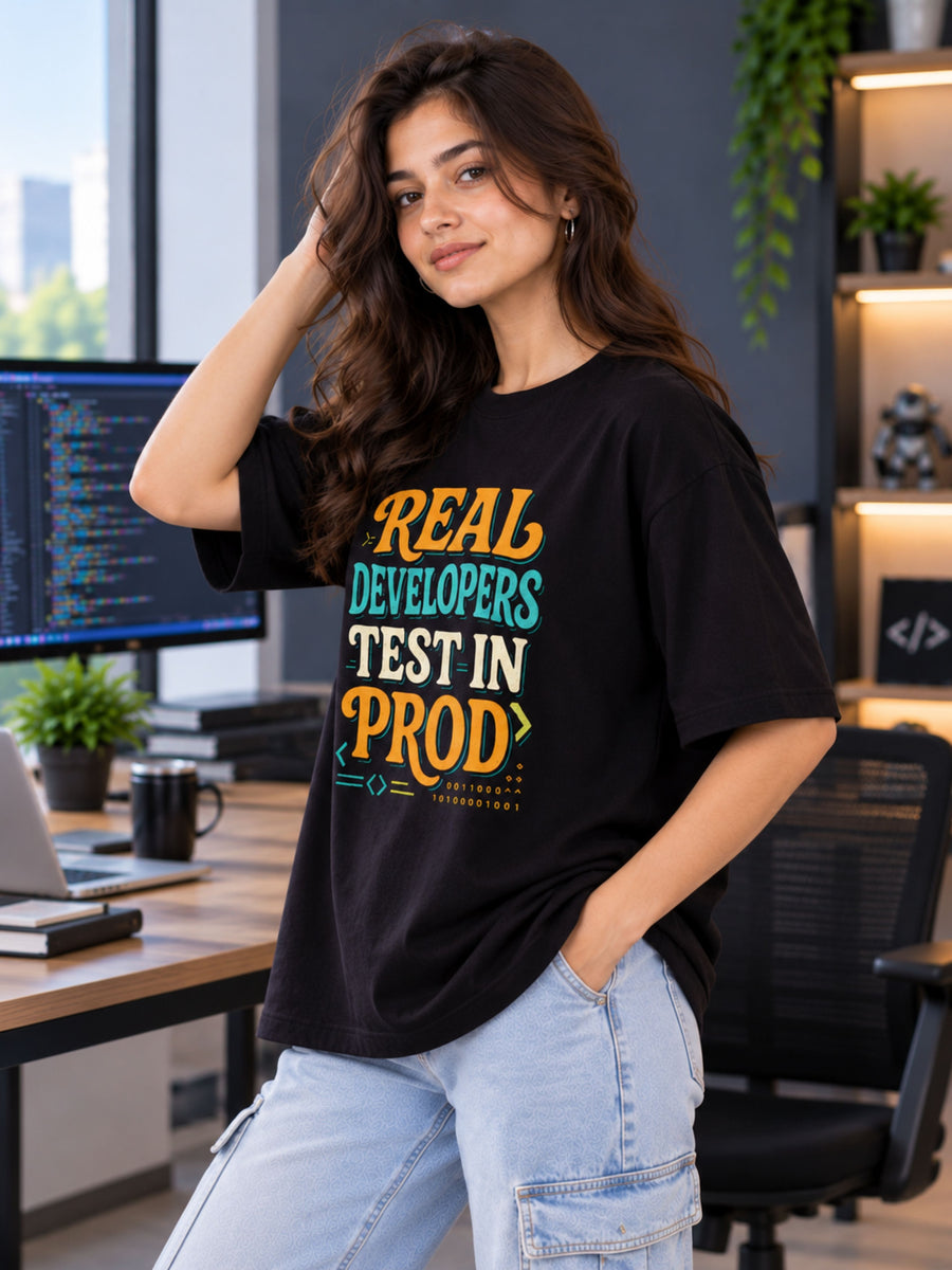 Software Engineer | Real Developers Test In Prod | Oversized Quote Tshirt For Women