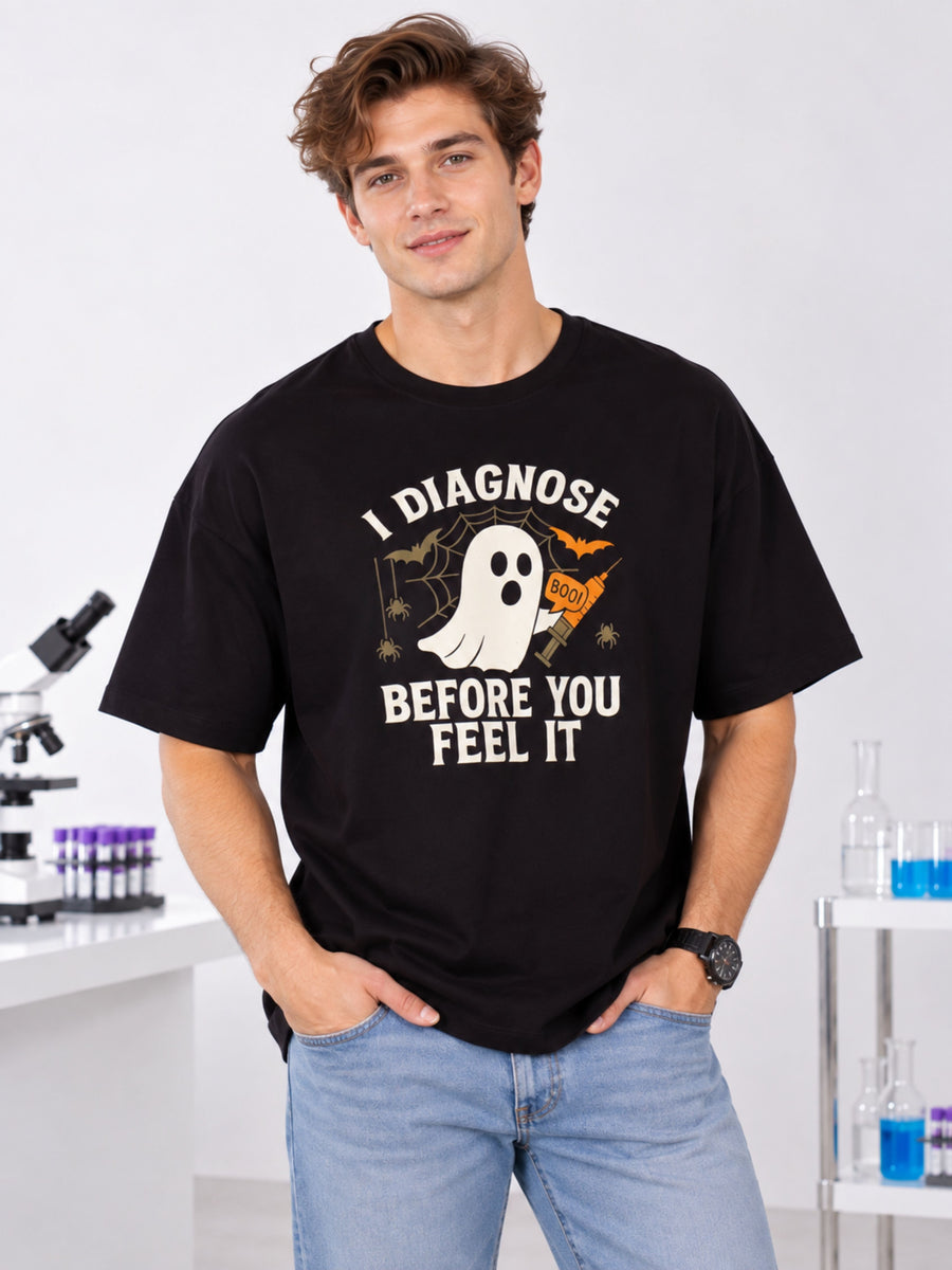 Pathologist | I Diagnose Before You Feel It | Oversized Trendy Tshirt For Men