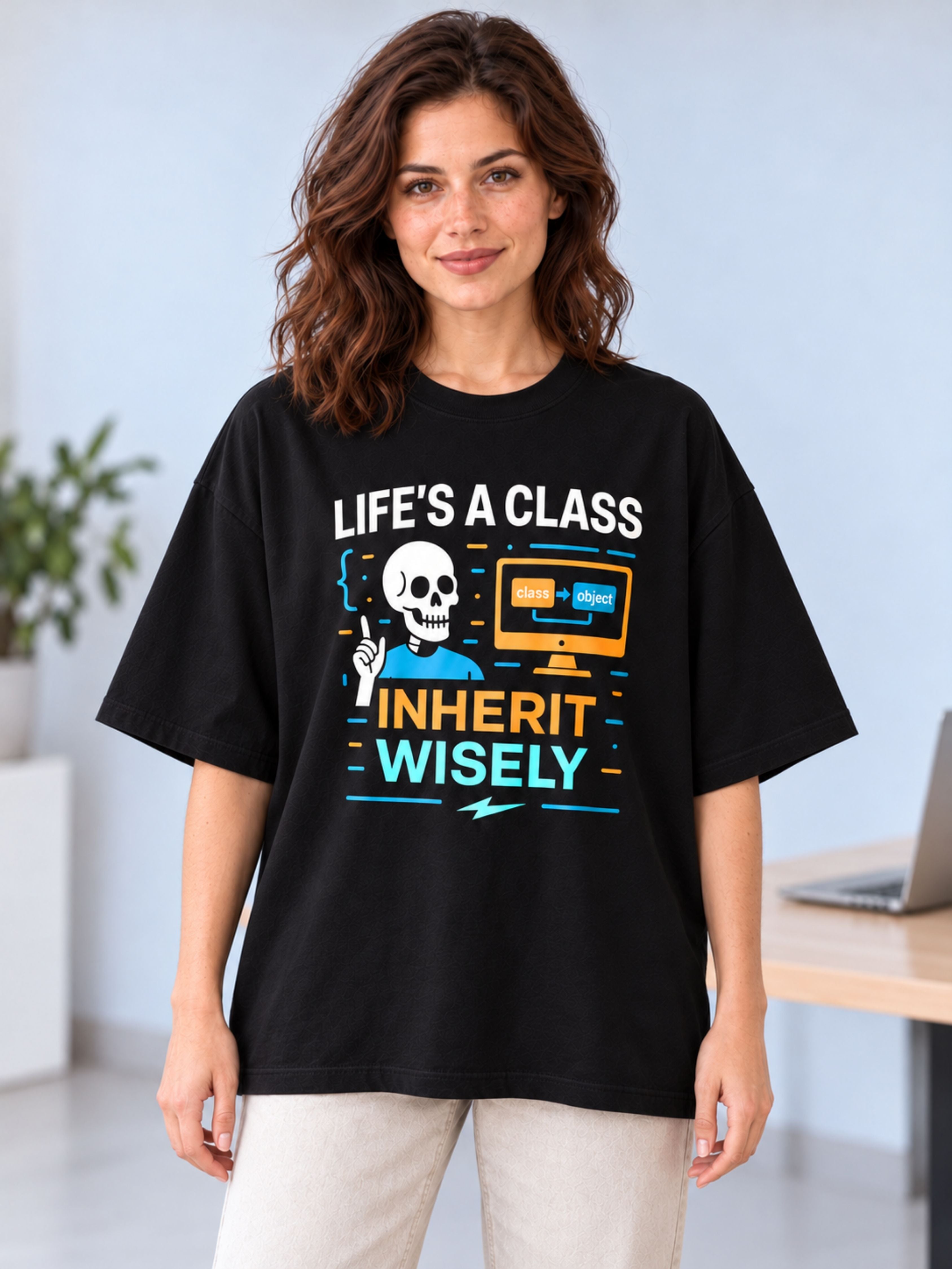 Software Engineer | Life's A Class. Inherit Wisely | Oversized Funky T Shirt For Women