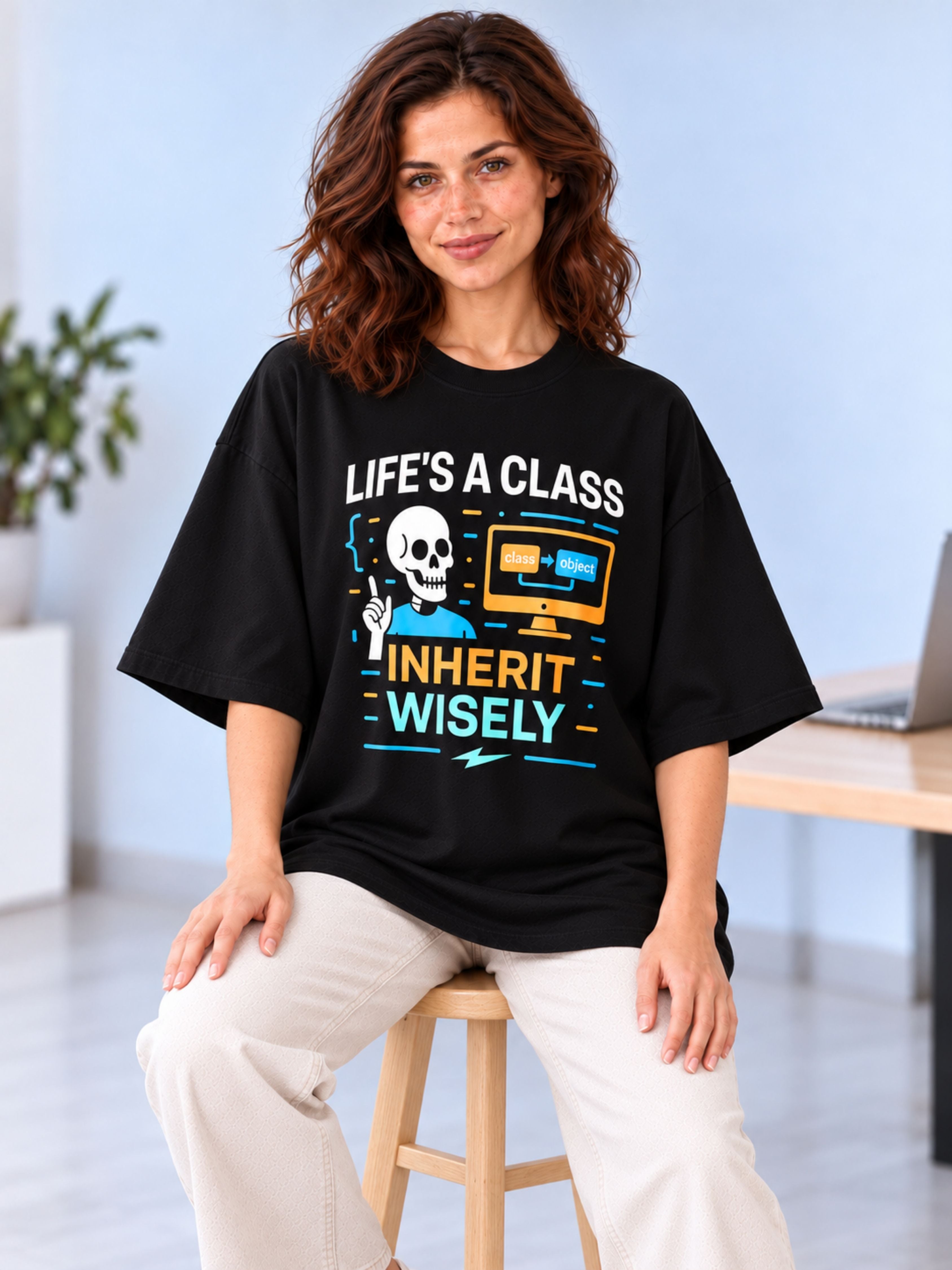 Software Engineer | Life's A Class. Inherit Wisely | Oversized Funky T Shirt For Women