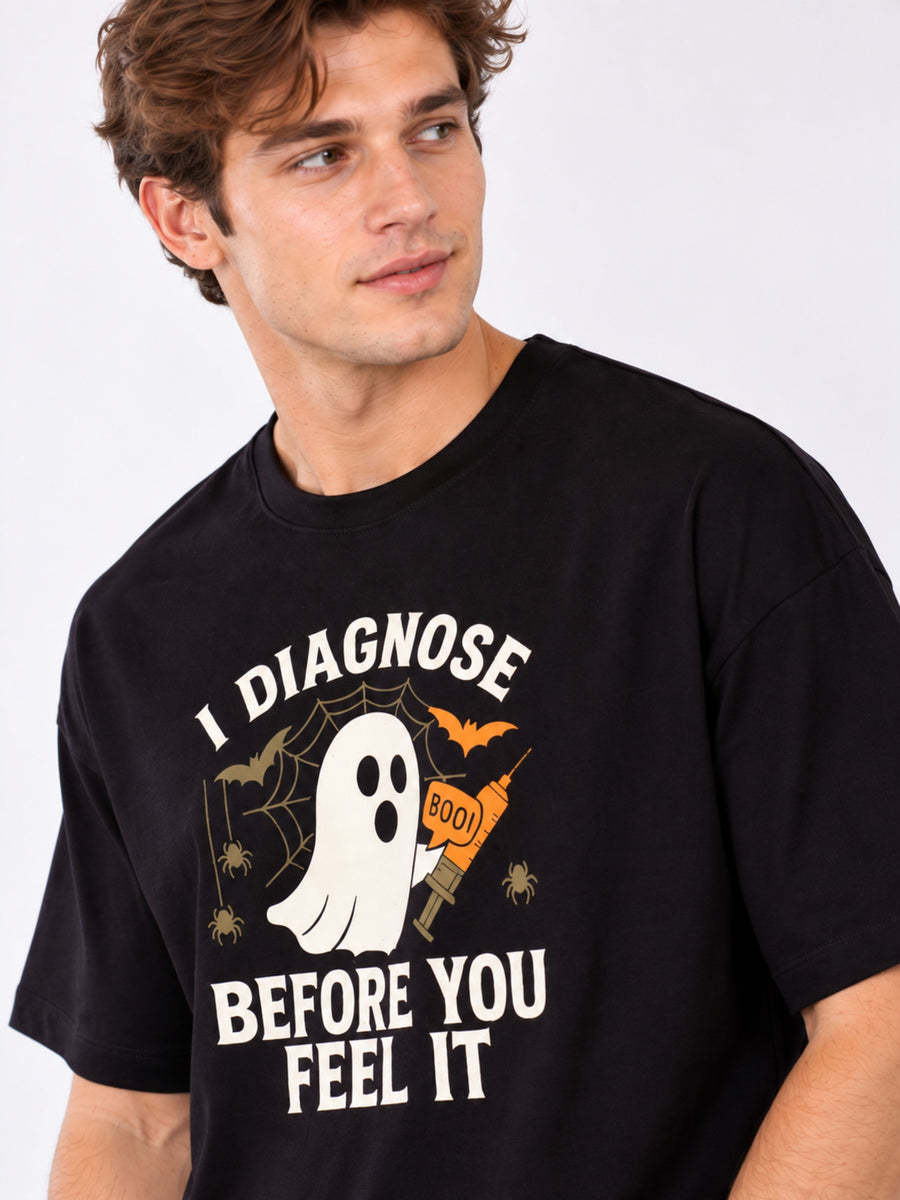 Pathologist | I Diagnose Before You Feel It | Oversized Trendy Tshirt For Men