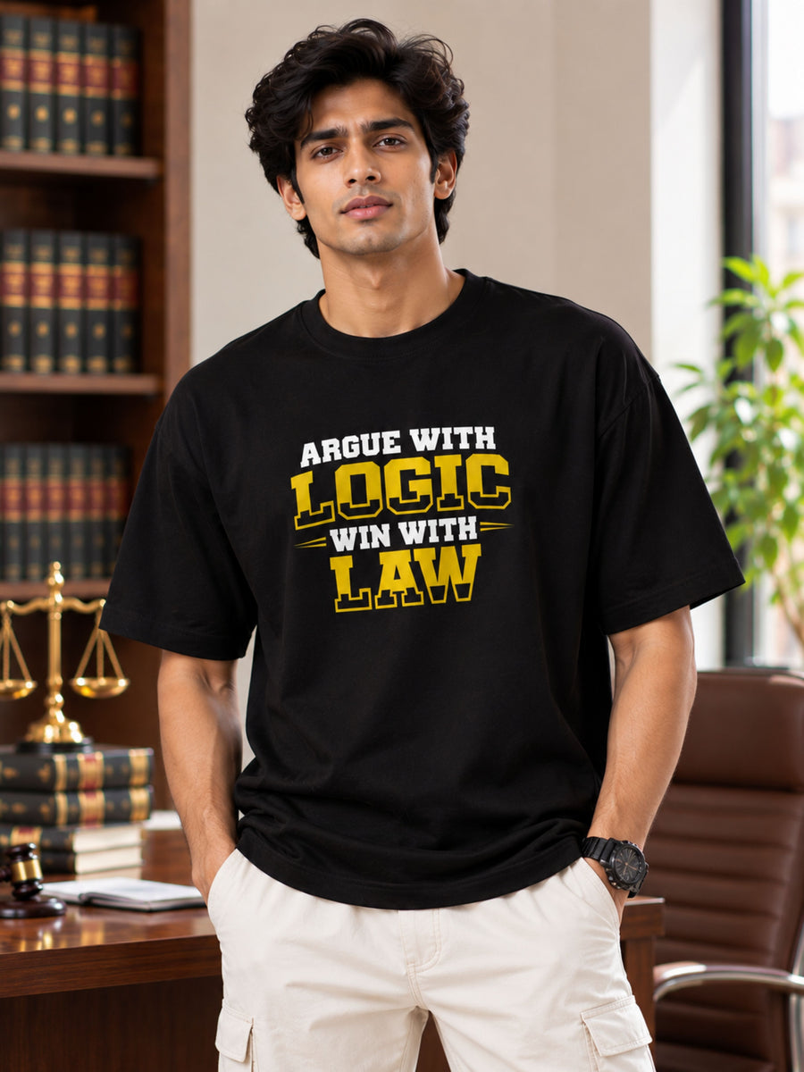 Lawyer | Argue With Logic. Win With Law | Oversized Quirky T-Shirt For Men