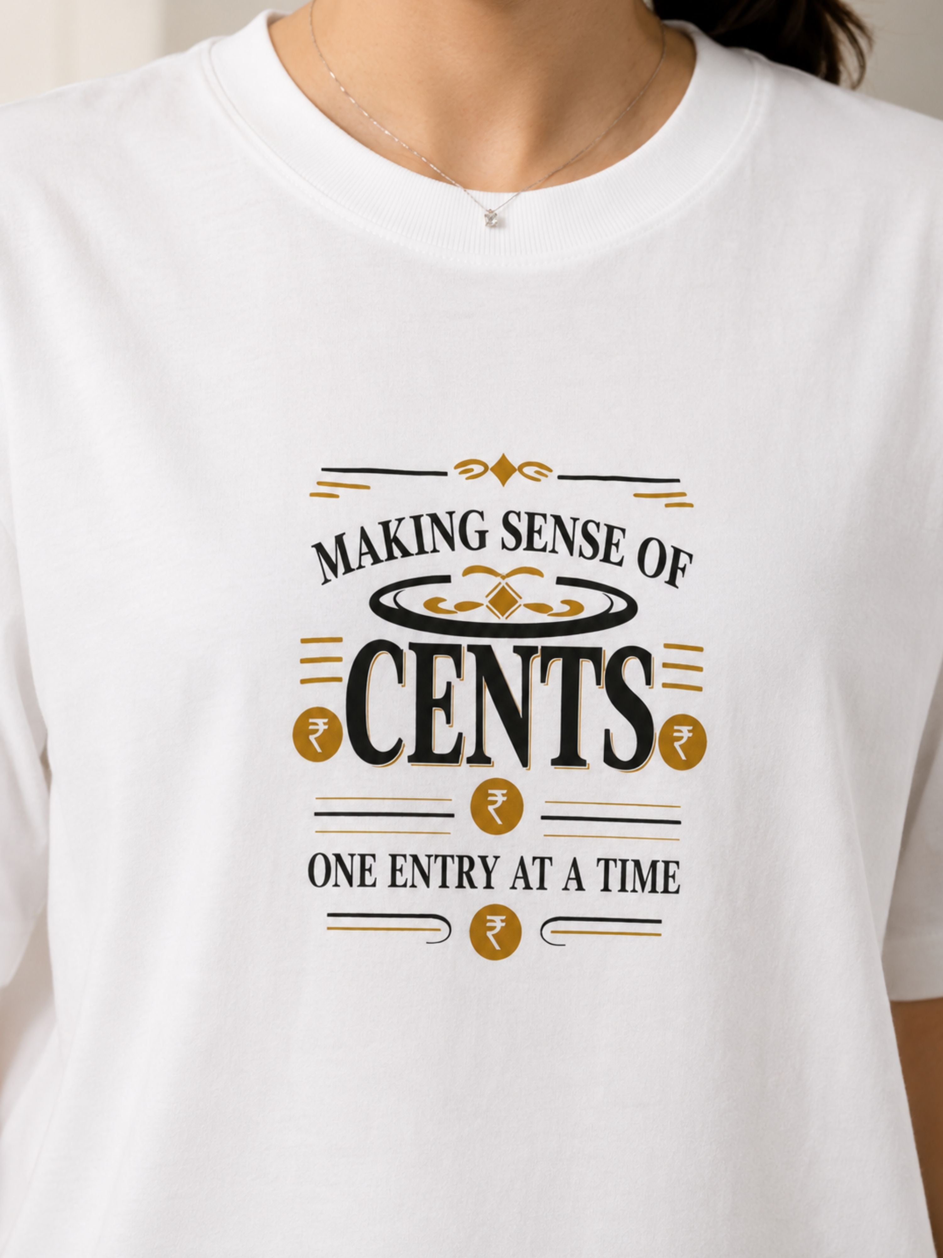 Chartered Accountant | Making Sense Of Cents, One Entry At A Time | Oversized T-shirt For Women