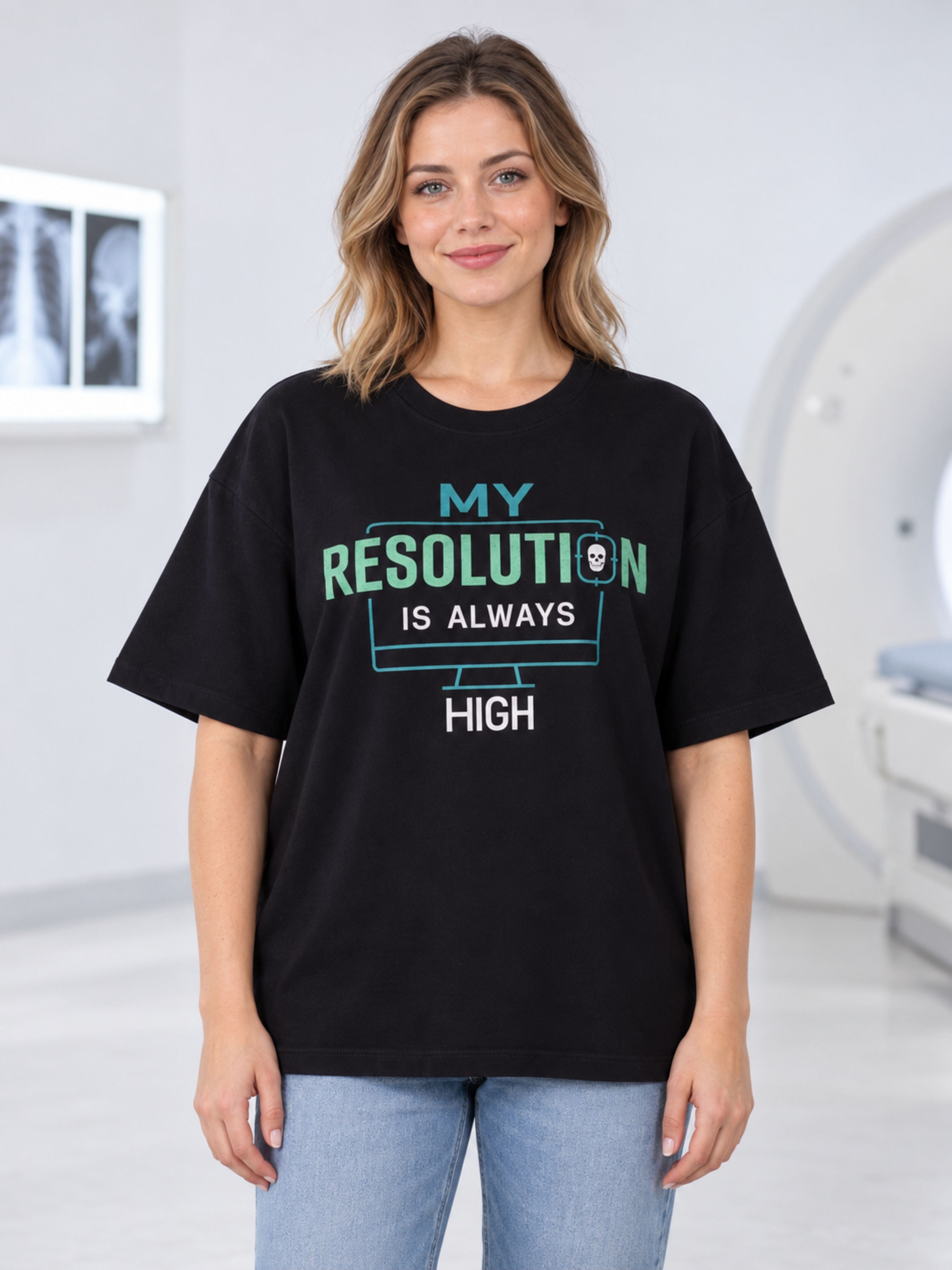 Radiologist | My Resolution Is Always High | Oversized Trendy T-shirts For Women