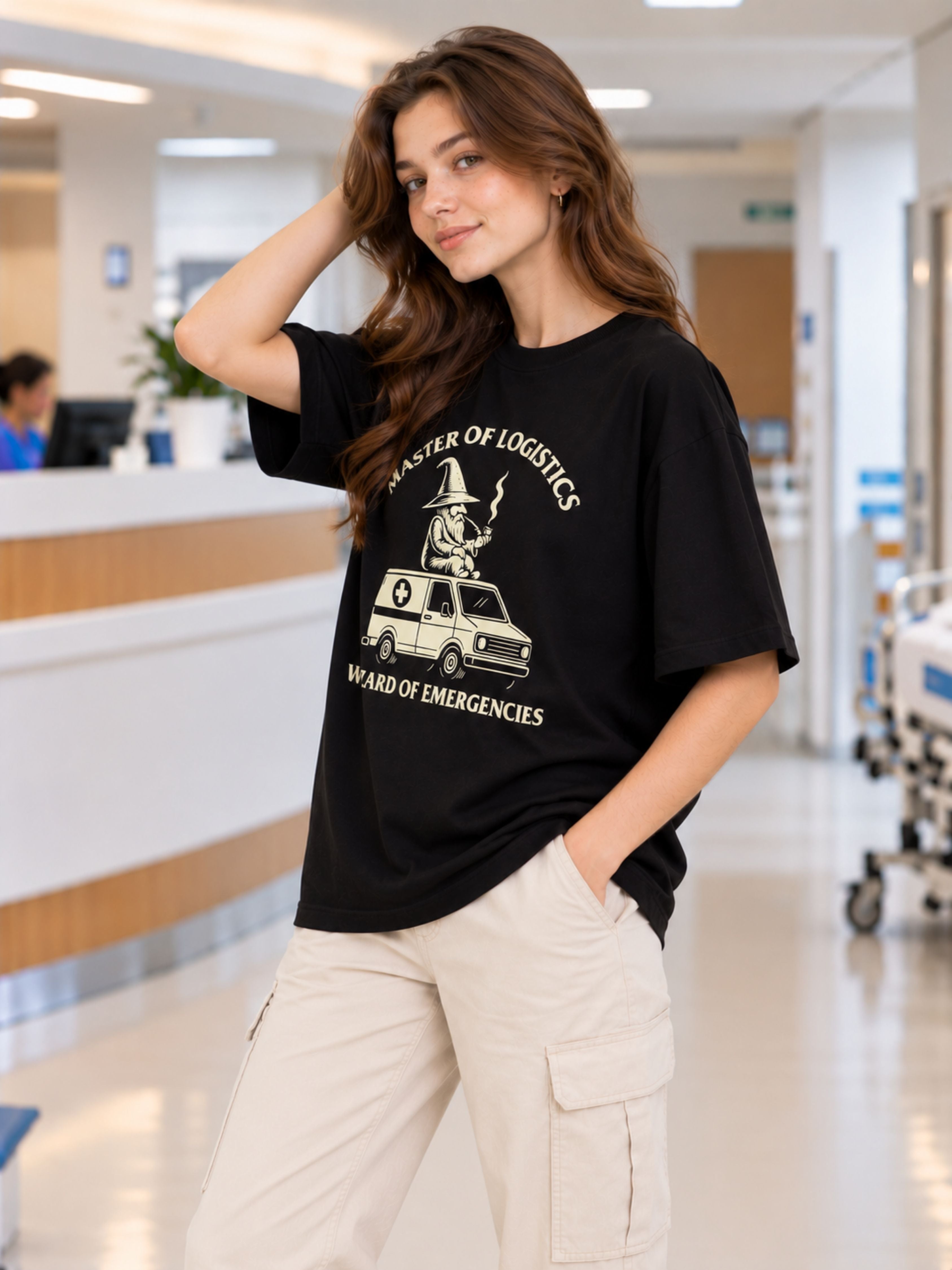 Hospital Administrator | Master Of Logistics. Wizard Of Emergencies | Oversized Tshirt For Women