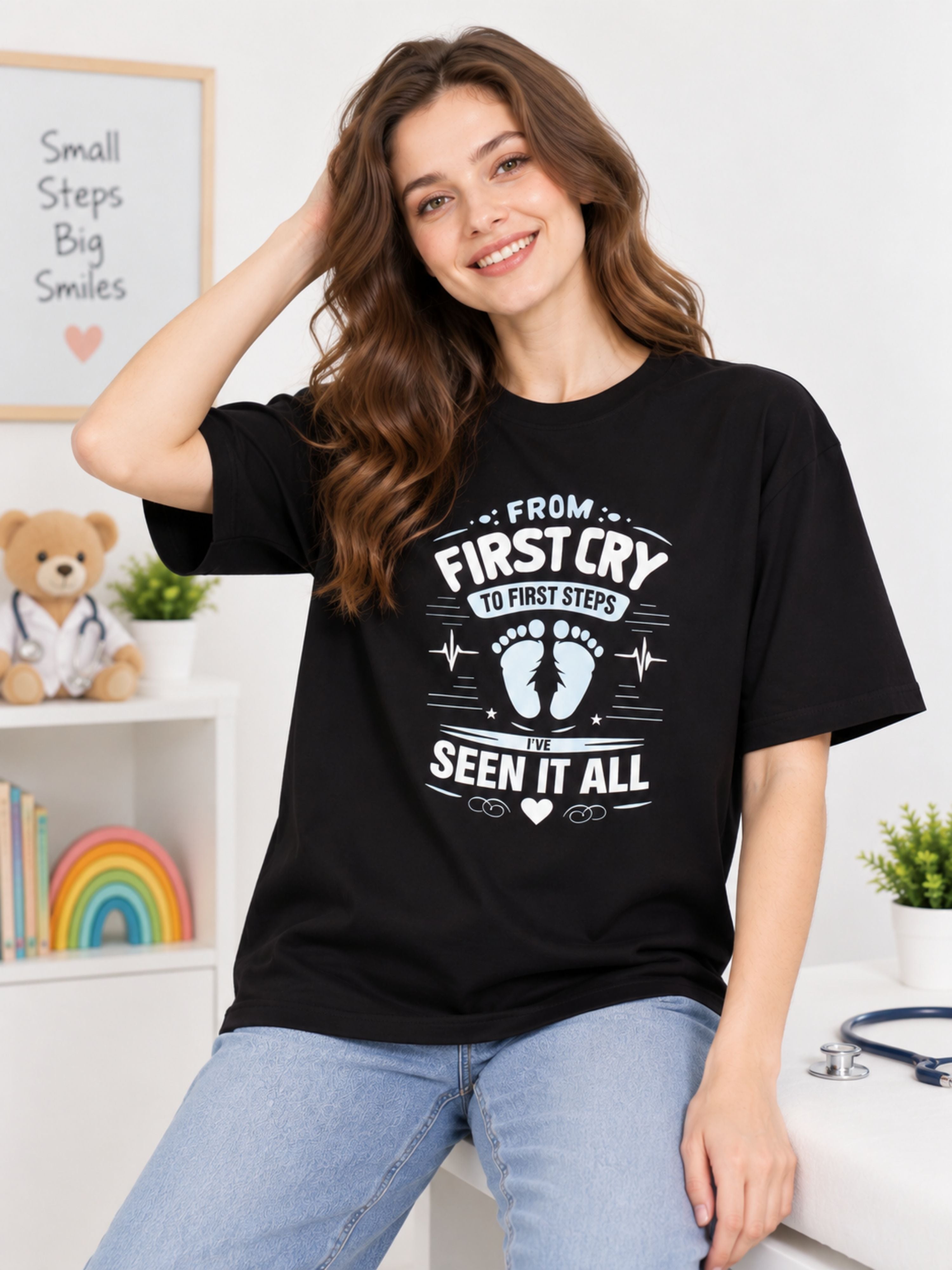 Paediatrician | From First Cry to First Steps - I’ve Seen It All | Oversized fit Tshirt