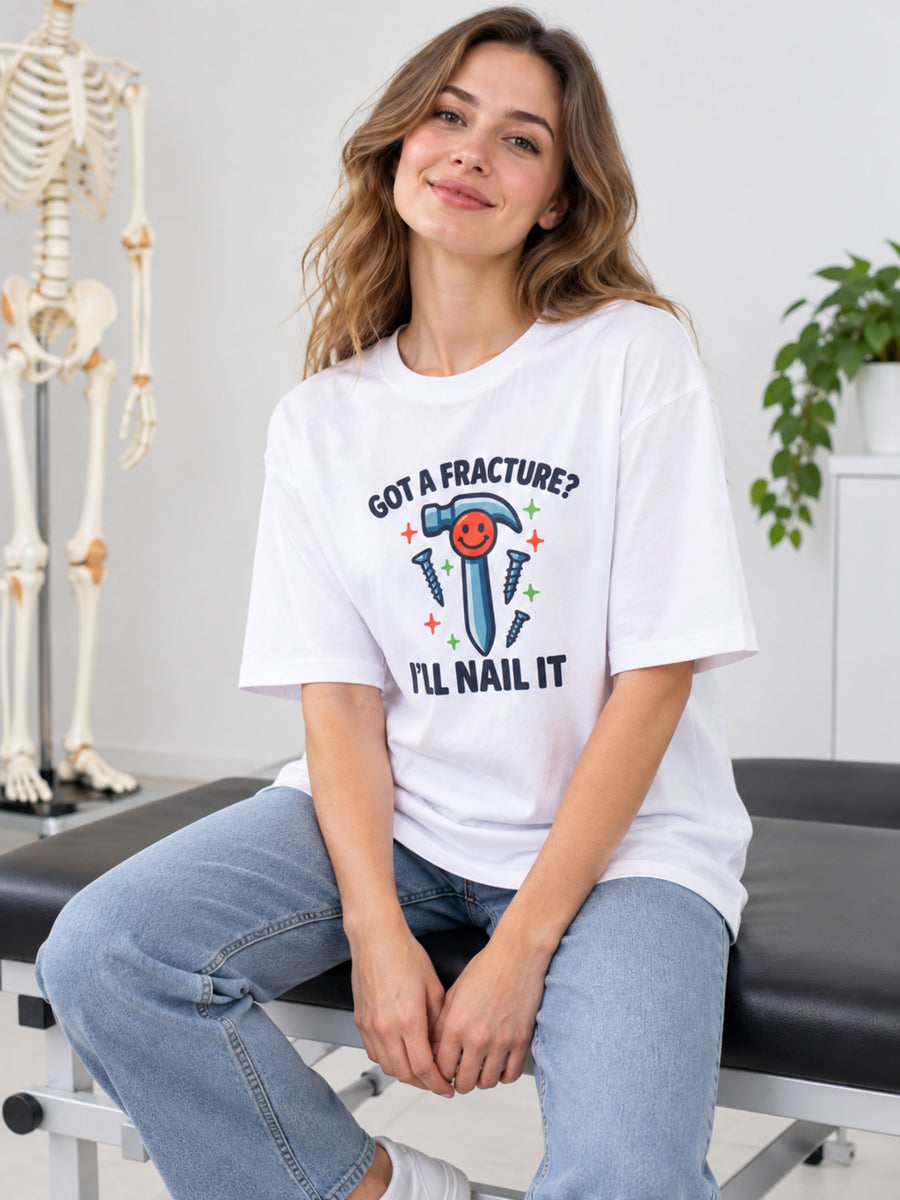 Orthopedician | Got a Fracture? I’ll Nail It | Oversized fit Tshirt