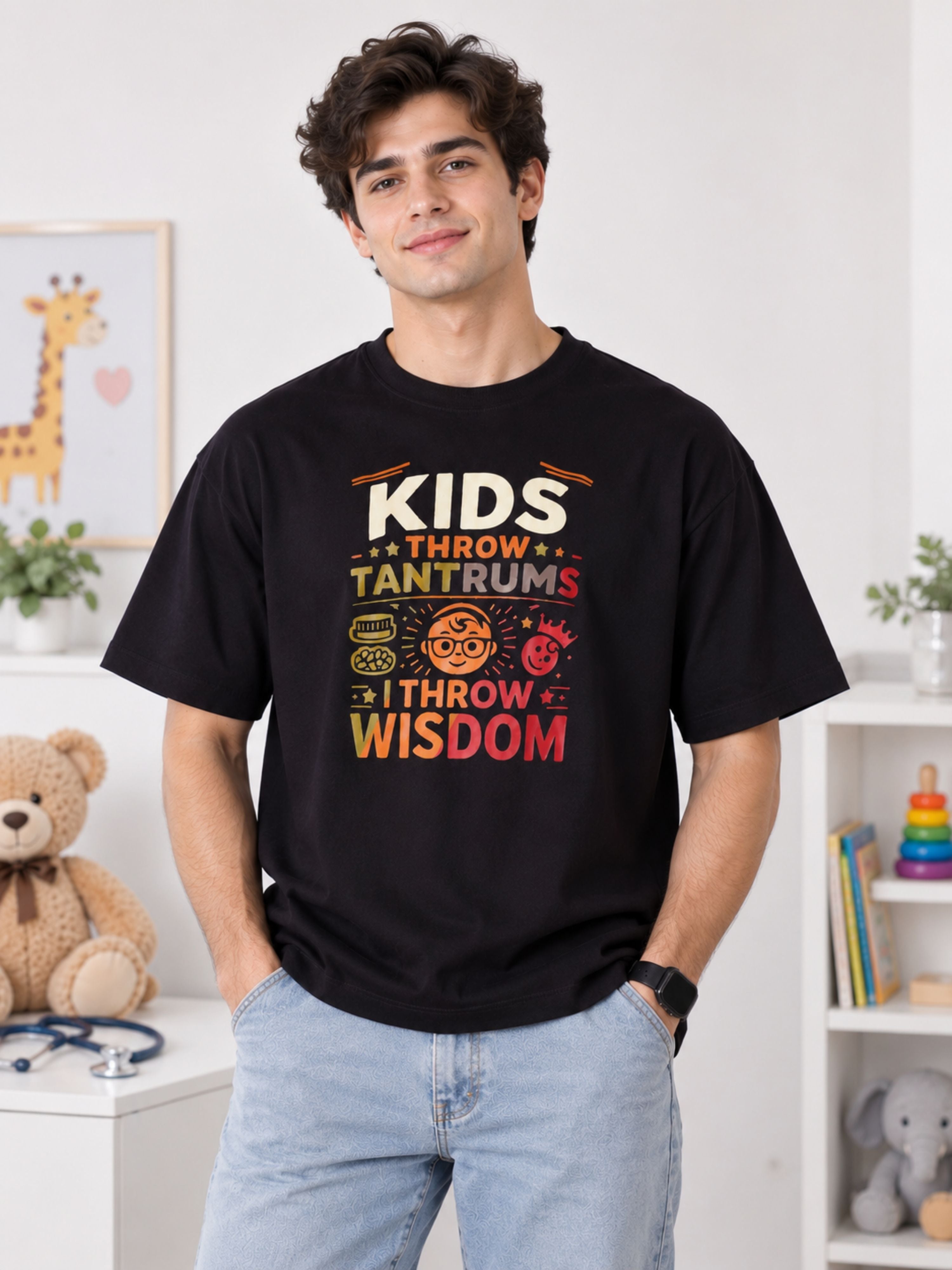 Paediatrician | Kids Throw Tantrums. I Throw Wisdom. | Oversized fit Tshirt