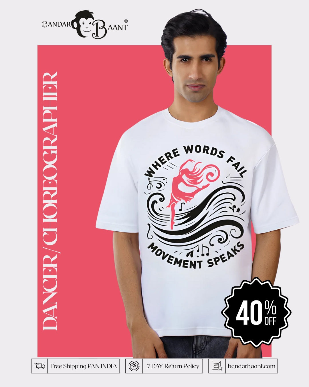 Dancer / Choreographer | Where words fail, movement speaks | Oversized fit Tshirt