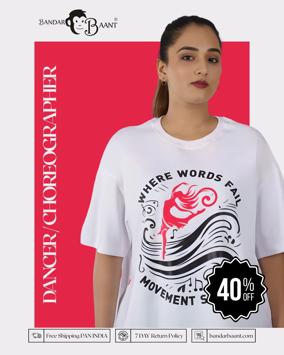 Dancer / Choreographer | Where words fail, movement speaks | Oversized fit Tshirt