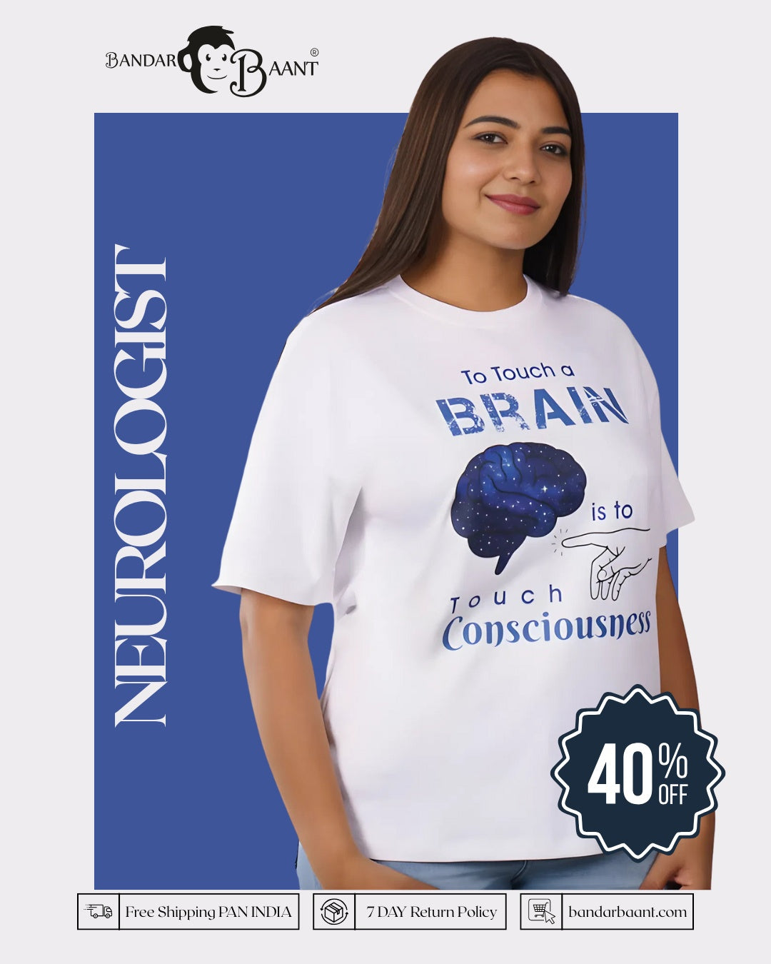Neurologist | To Touch a Brain Is to Touch Consciousness | Oversized fit Tshirt
