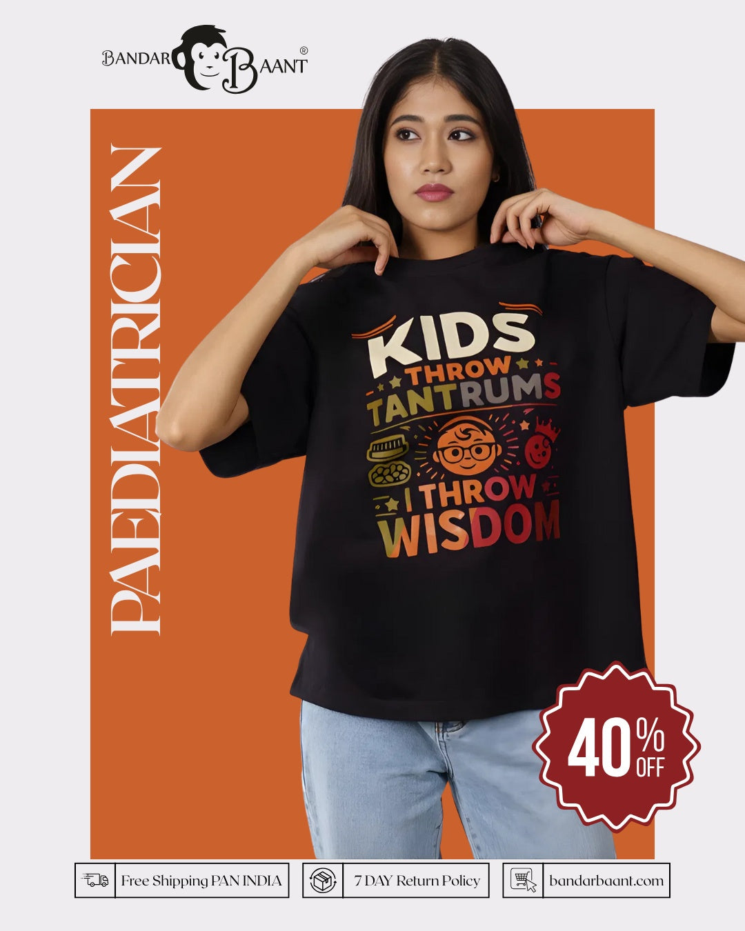 Paediatrician | Kids Throw Tantrums. I Throw Wisdom. | Oversized fit Tshirt