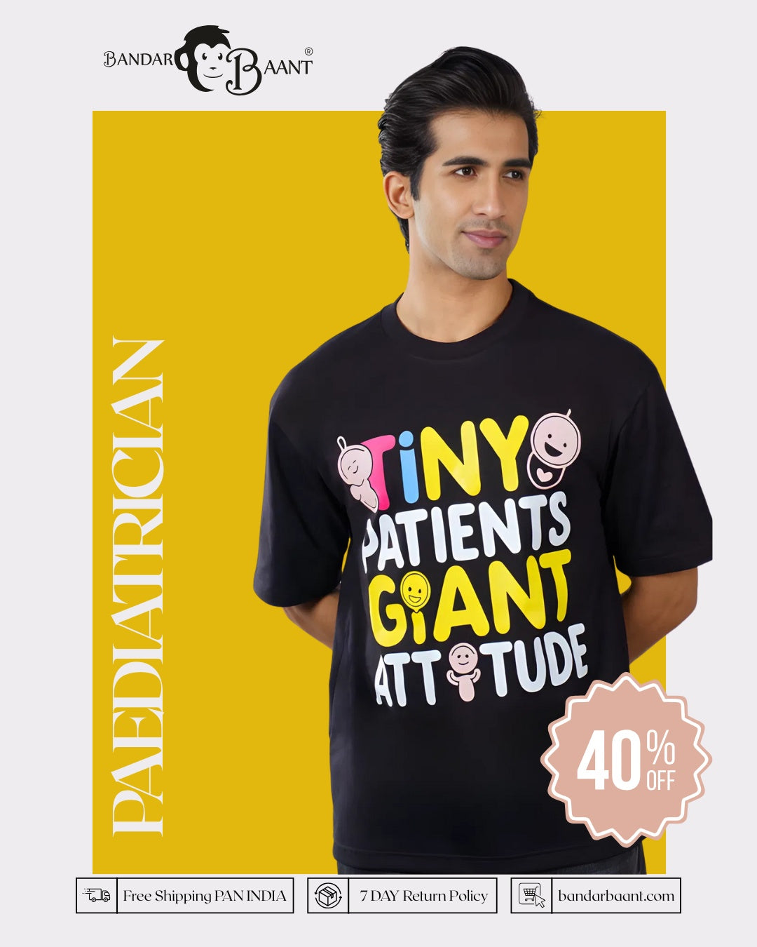 Paediatrician | Tiny Patients. Giant Attitude. | Oversized fit Tshirt
