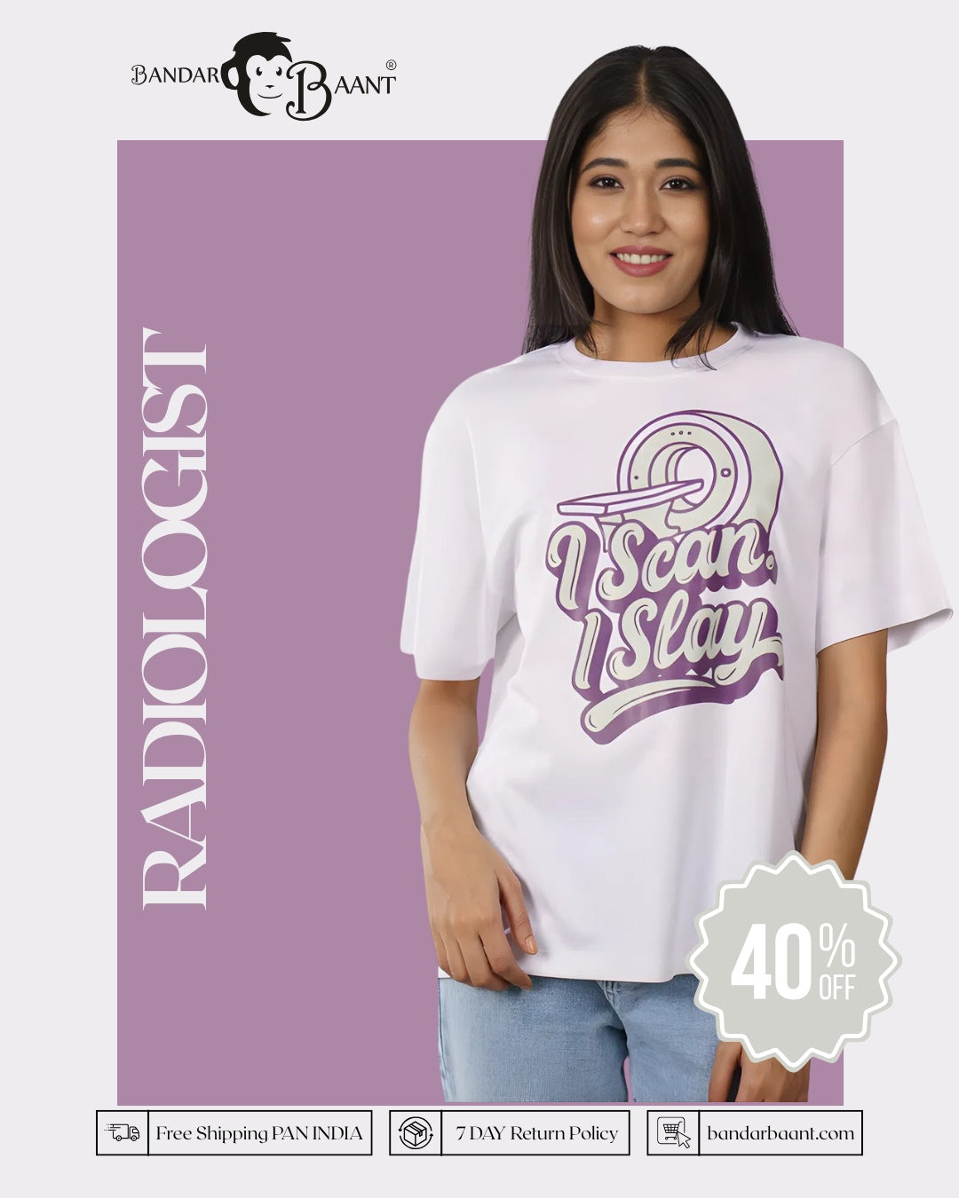 Radiologist | I Scan. I Slay. | Oversized fit Tshirt