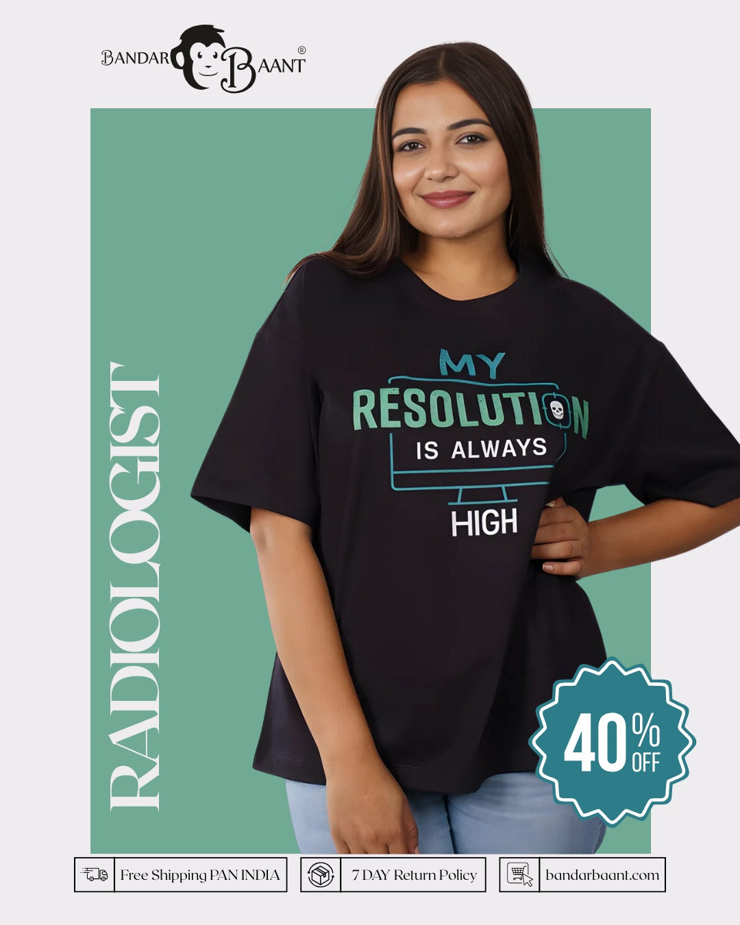 Radiologist | My Resolution Is Always High | Oversized fit Tshirt