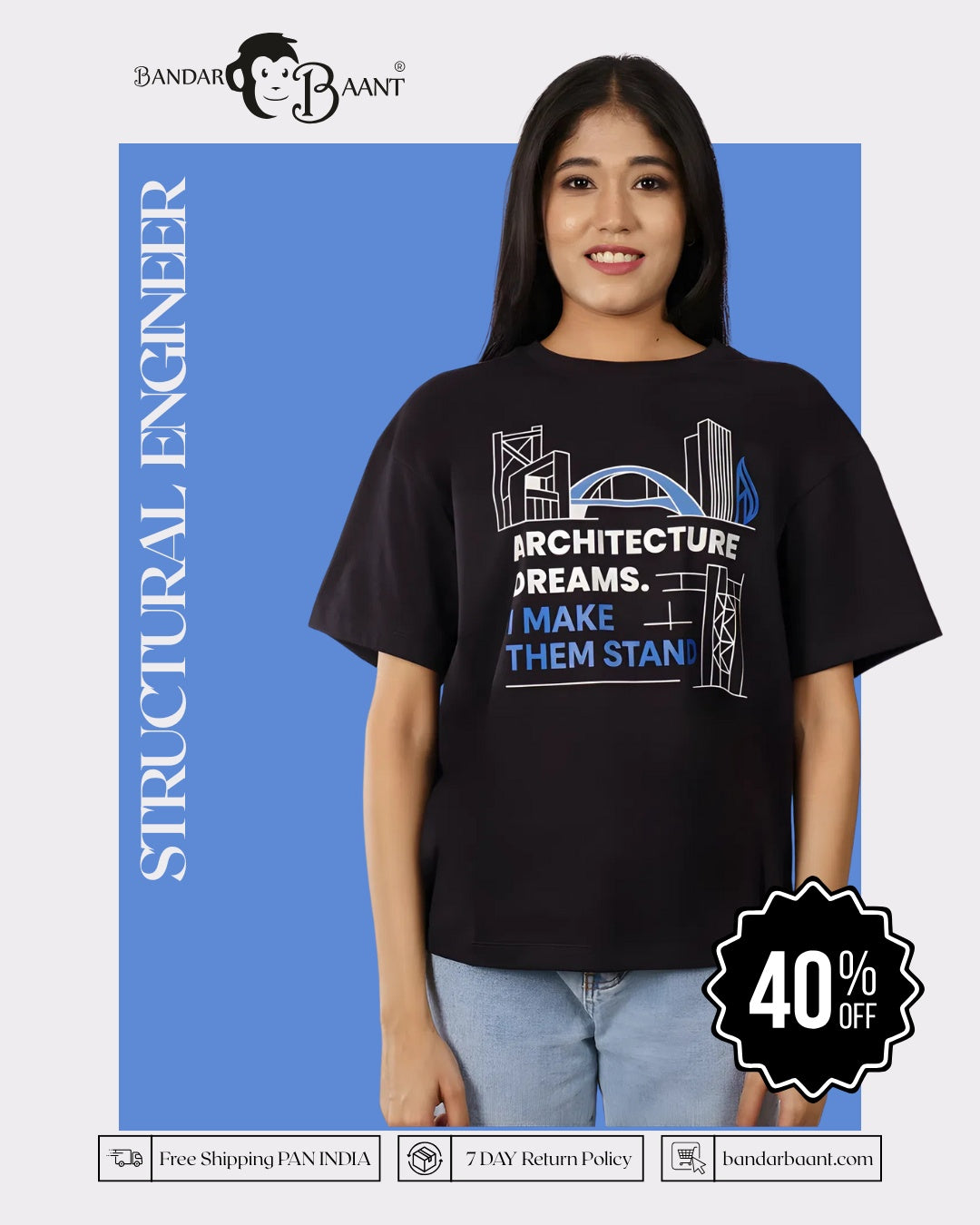 Structural Engineer | Architecture dreams. I make them stand | Oversized fit Tshirt