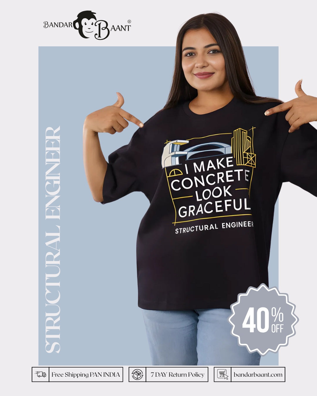 Structural Engineer | I make concrete look graceful | Oversized fit Tshirt