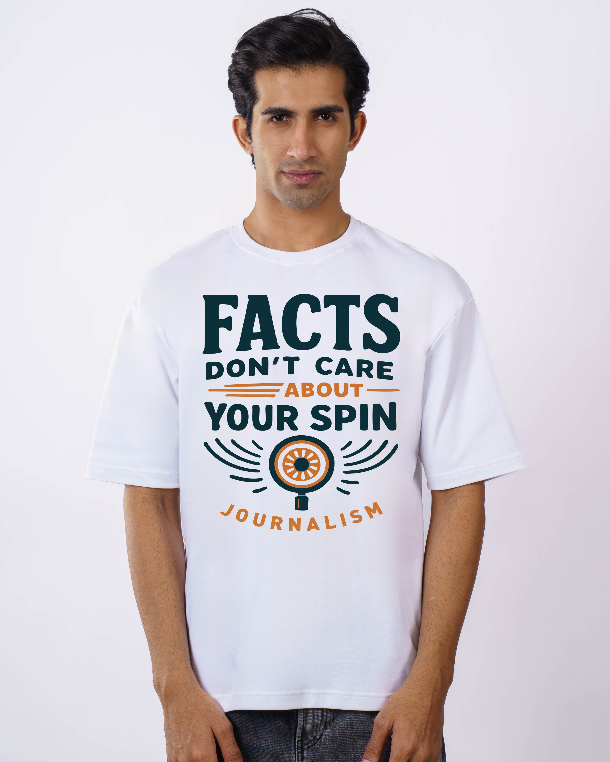 Journalists | Facts don’t care about your spin | Oversized fit Tshirt