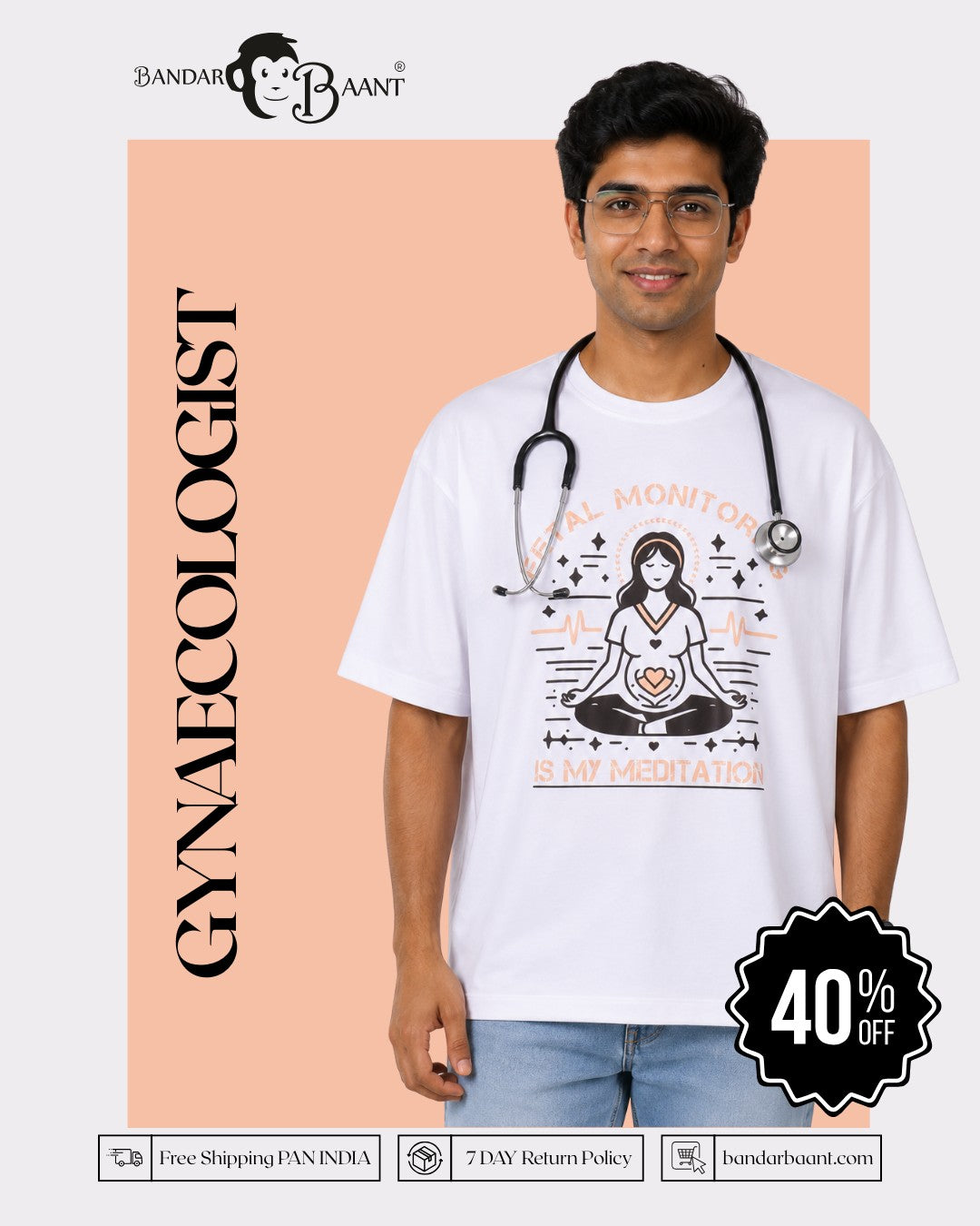 Gynaecologist | Fetal Monitoring Is My Meditation | Oversized Trendy T-shirt For Men