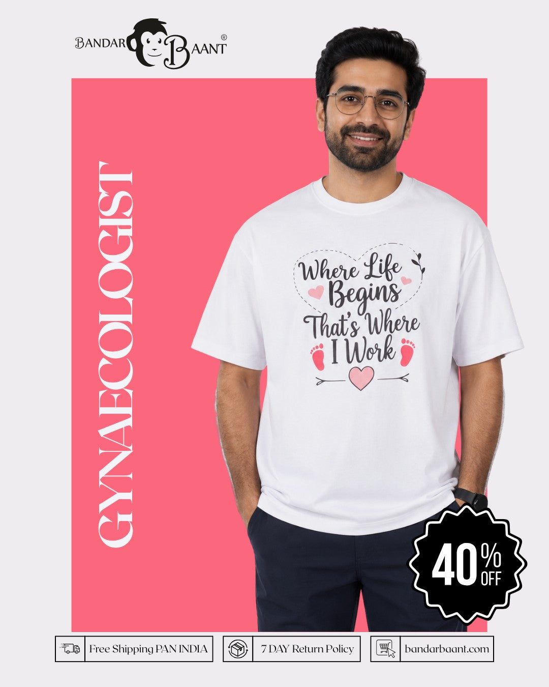 Gynaecologist | Where Life Begins. That's Where I Work | Oversized Quote Tshirt For Men
