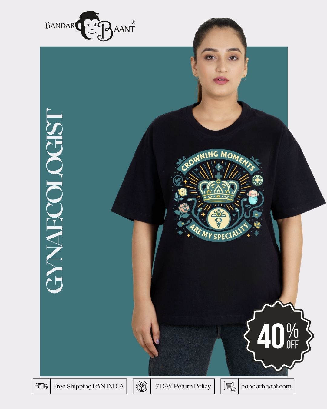Gynaecologist | Crowning Moments Are My Specialty | Oversized fit Tshirt