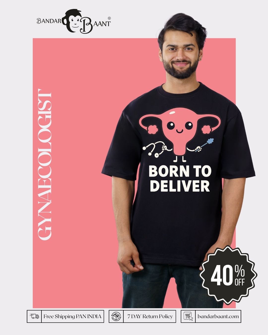 Gynaecologist | Born to Deliver. | Oversized fit Tshirt