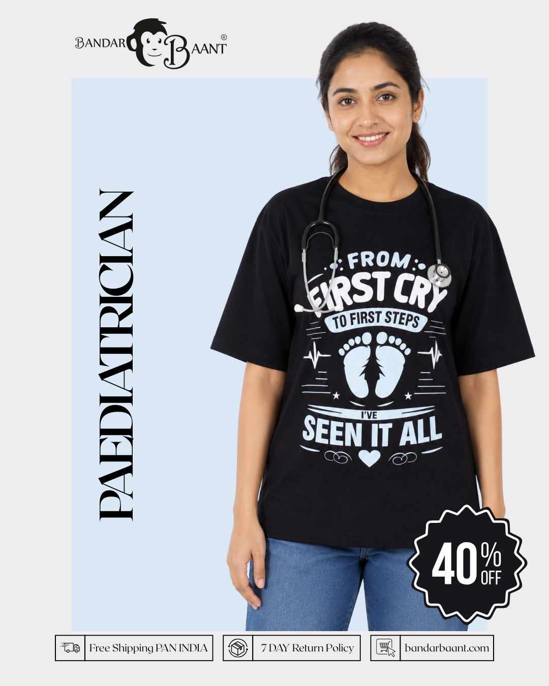 Paediatrician | From First Cry to First Steps - I’ve Seen It All | Oversized fit Tshirt