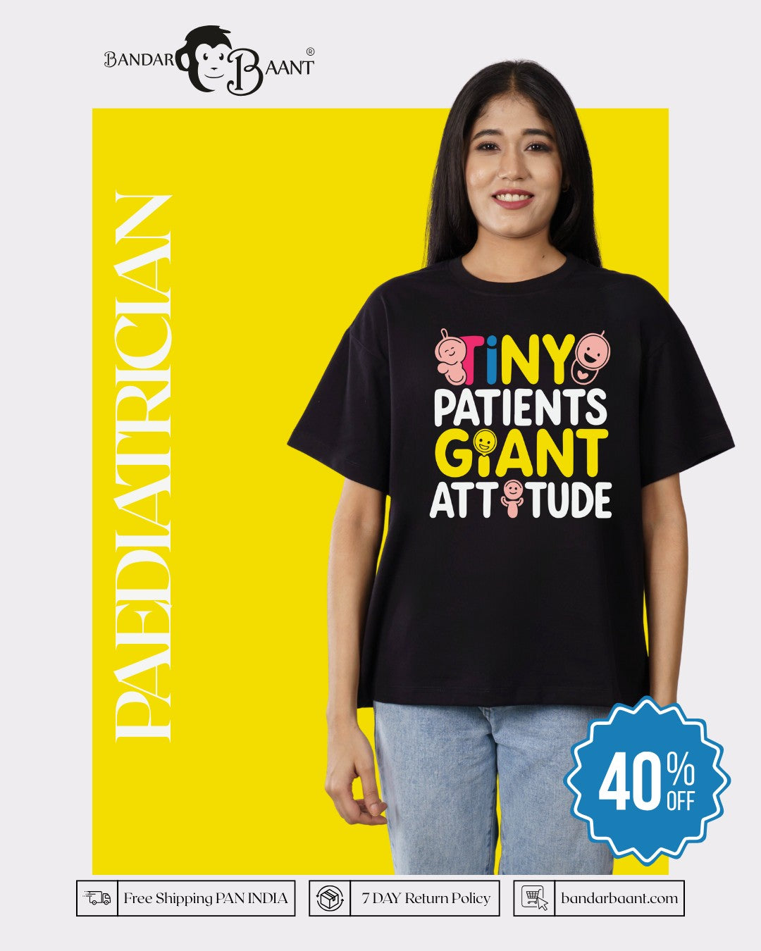 Paediatrician | Tiny Patients. Giant Attitude. | Oversized fit Tshirt