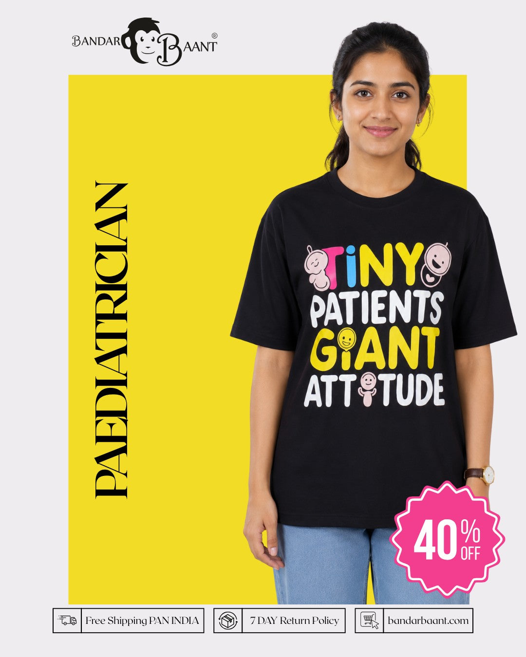 Paediatrician | Tiny Patients. Giant Attitude. | Oversized fit Tshirt