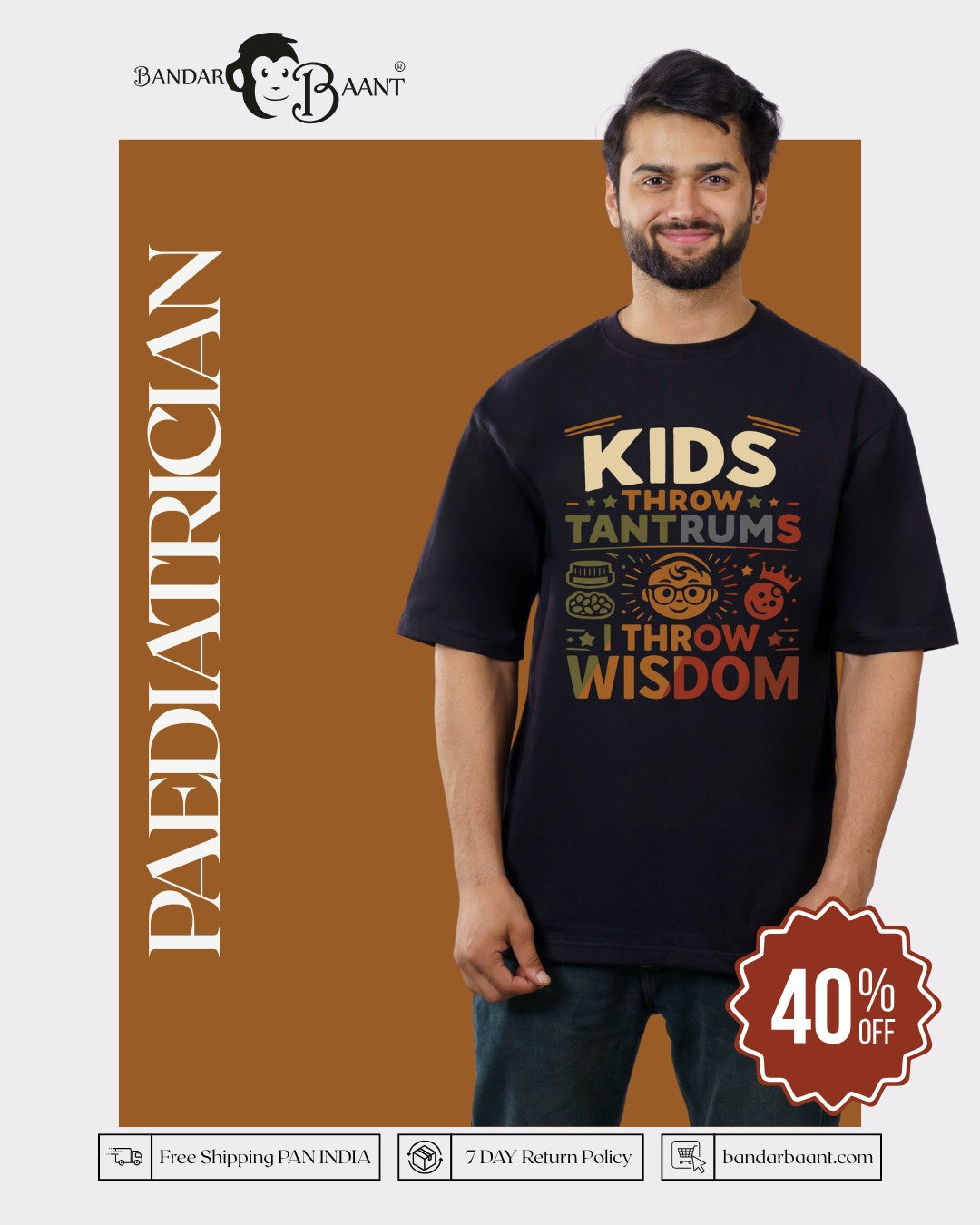 Paediatrician | Kids Throw Tantrums. I Throw Wisdom. | Oversized fit Tshirt