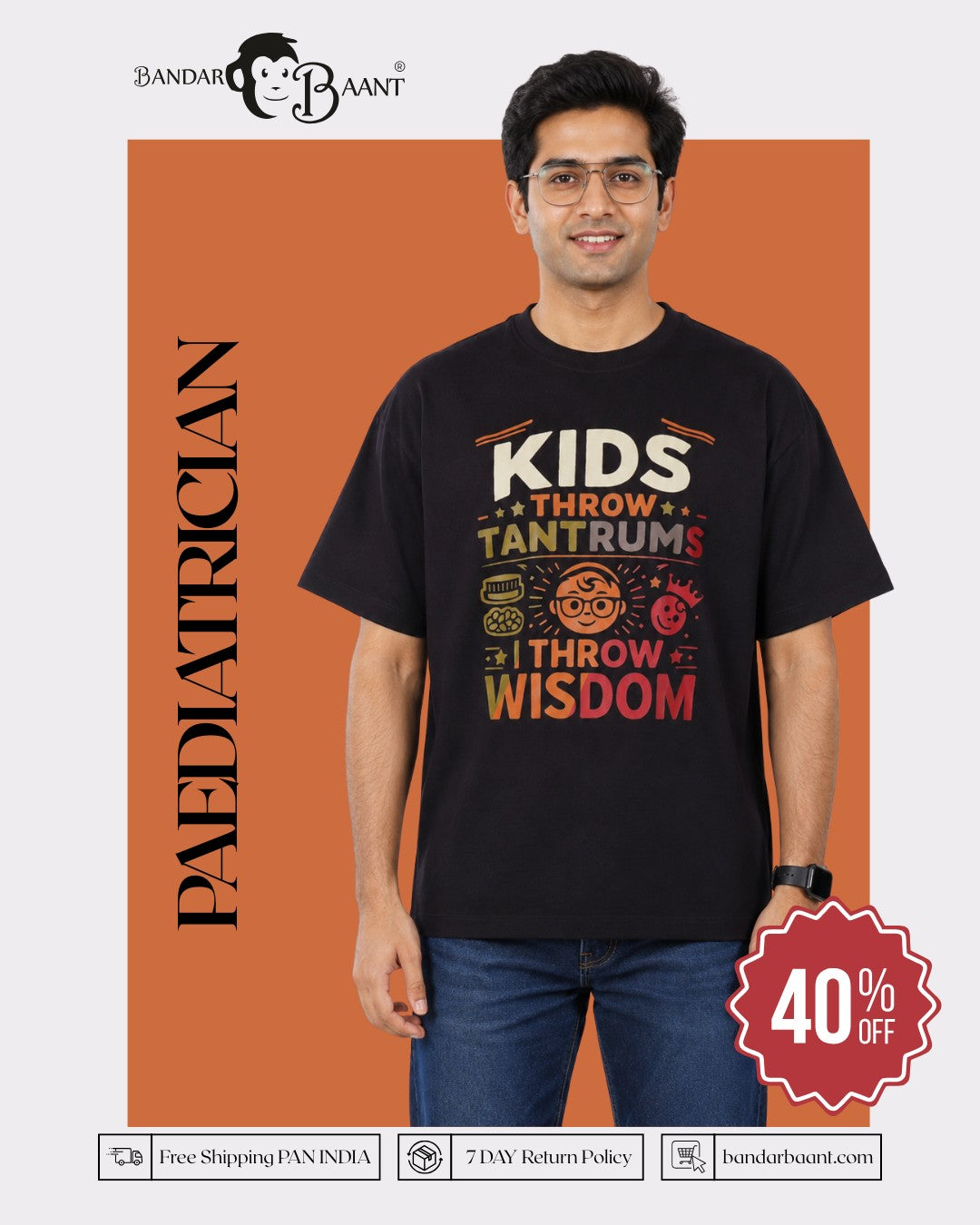 Paediatrician | Kids Throw Tantrums. I Throw Wisdom. | Oversized fit Tshirt