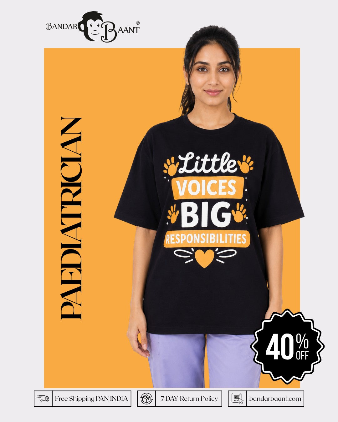 Paediatrician | Little Voices, Big Responsibilities | Oversized fit Tshirt