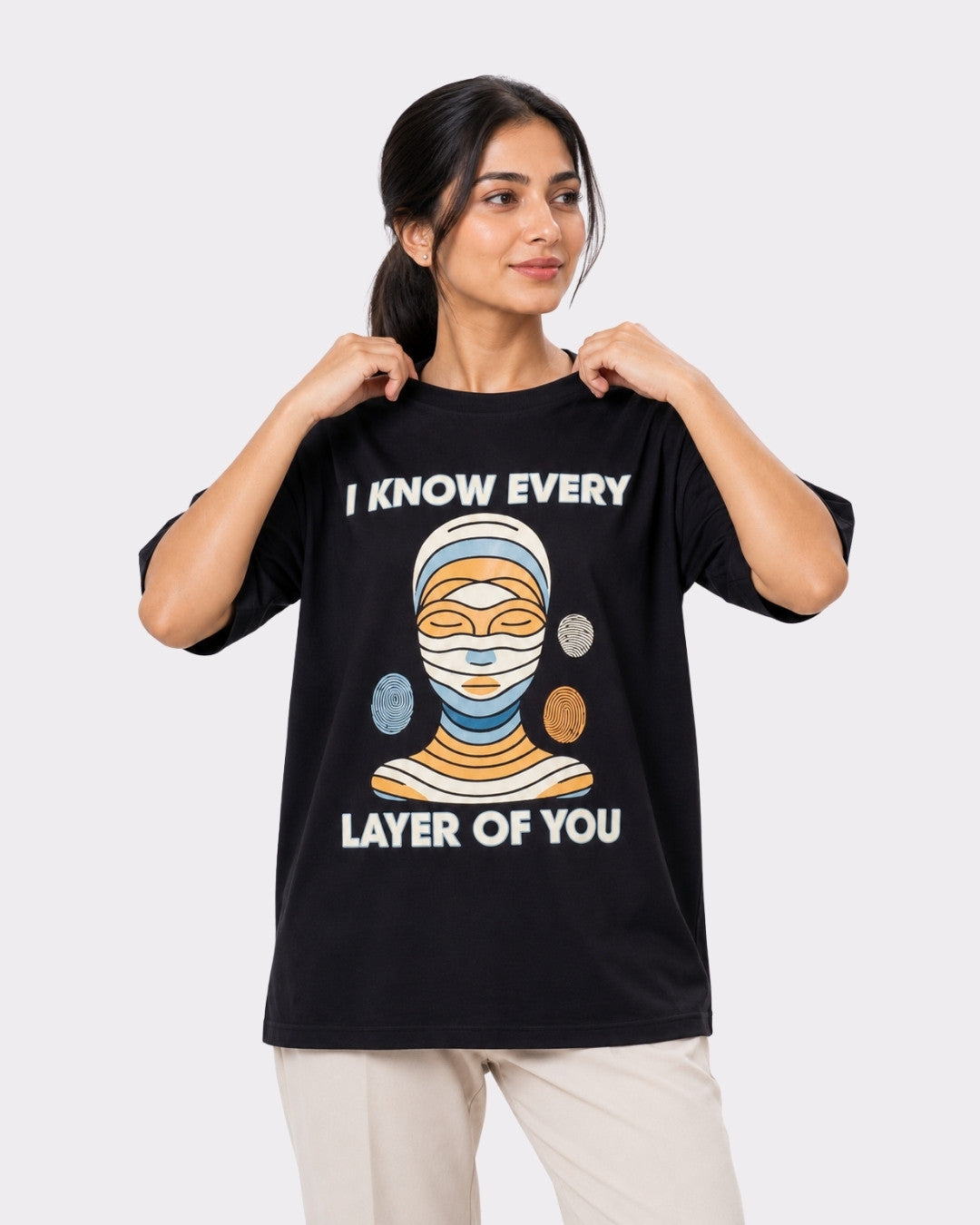 Dermatologist | I Know Every Layer Of You | Oversized Creative Quote Tshirt For Women
