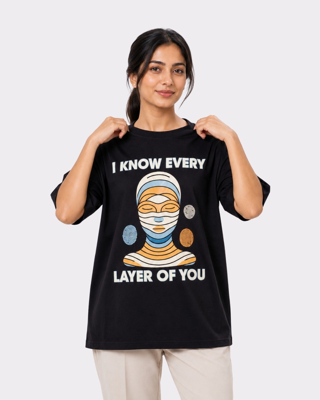 Dermatologist | I Know Every Layer Of You | Oversized Creative Quote Tshirt For Women