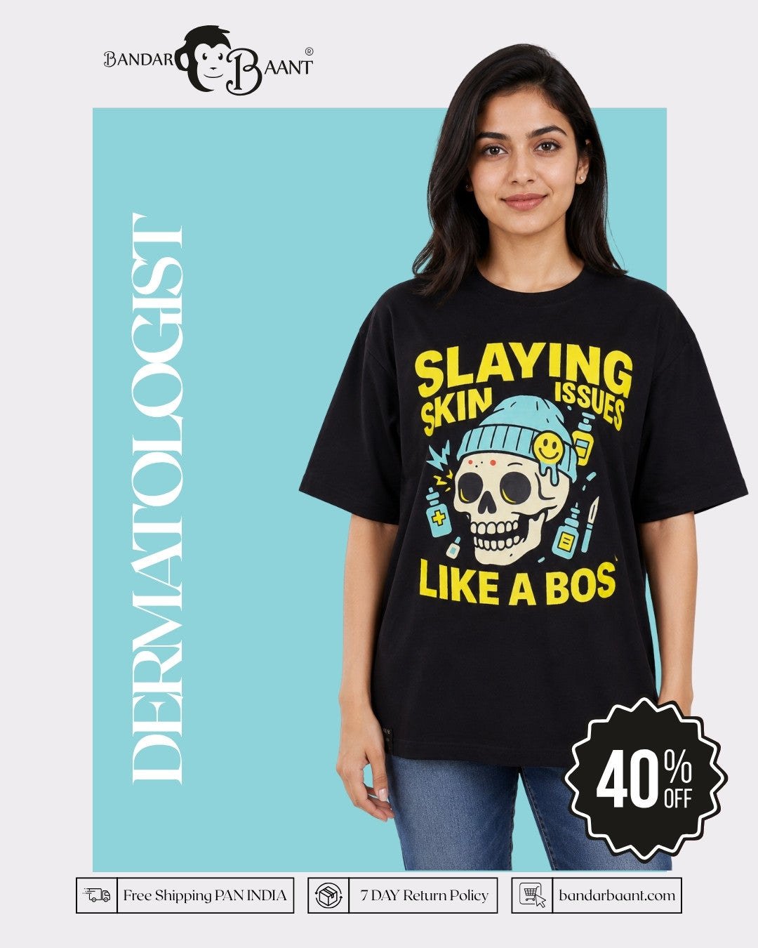 Dermatologist | Slaying Skin Issues Like A Boss | Oversized Trendy Tshirt For Women