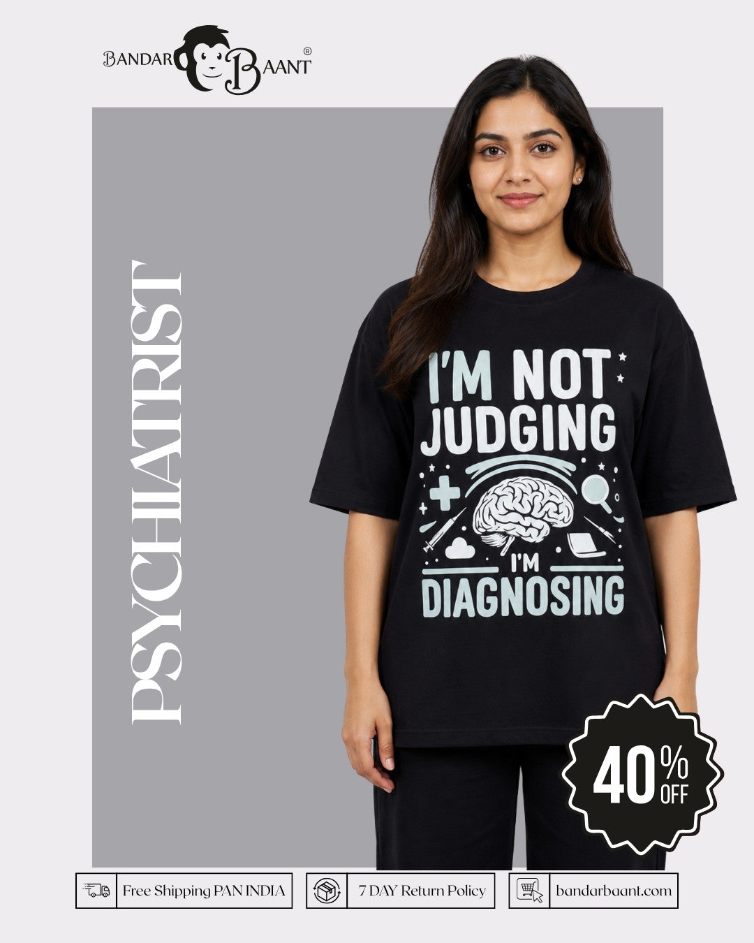 Psychiatrist  | I’m Not Judging… I’m Diagnosing | Oversized fit Tshirt For Women