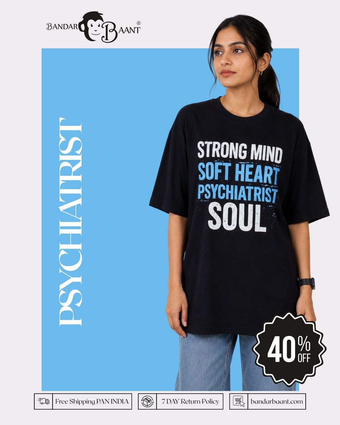 Psychiatrist  | Strong Mind. Soft Heart. Psychiatrist Soul. | Oversized fit Tshirt For Women