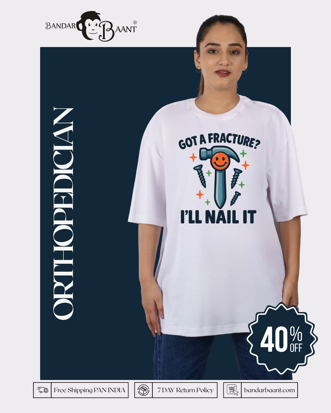 Orthopedician | Got a Fracture? I’ll Nail It | Oversized fit Tshirt