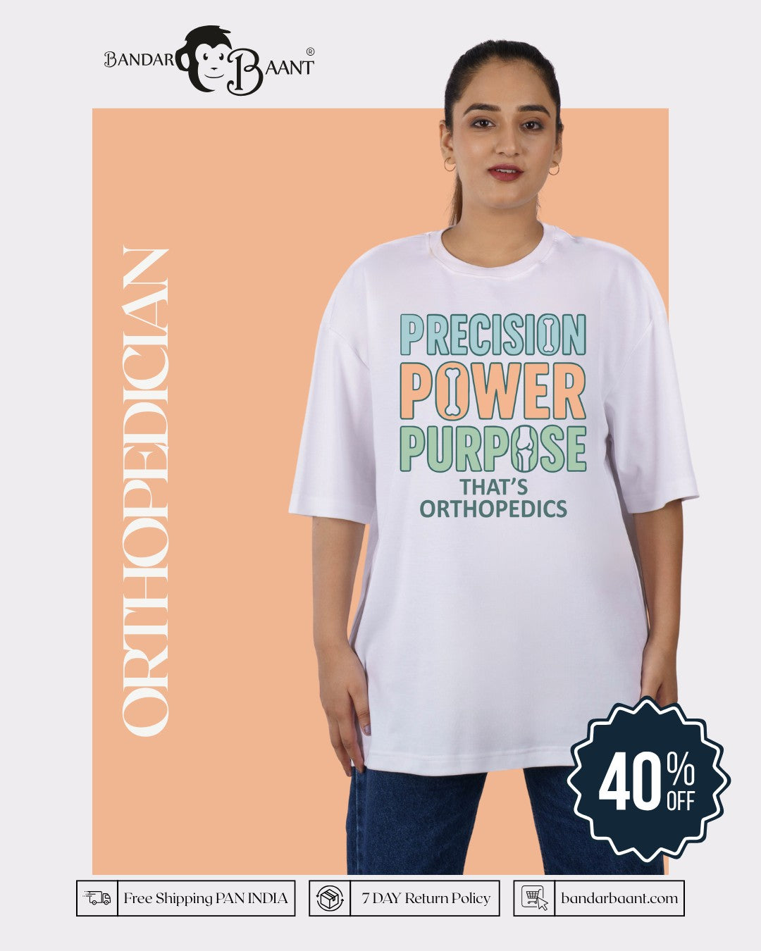 Orthopedician | Precision. Power. Purpose. That’s Orthopedics. | Oversized fit Tshirt