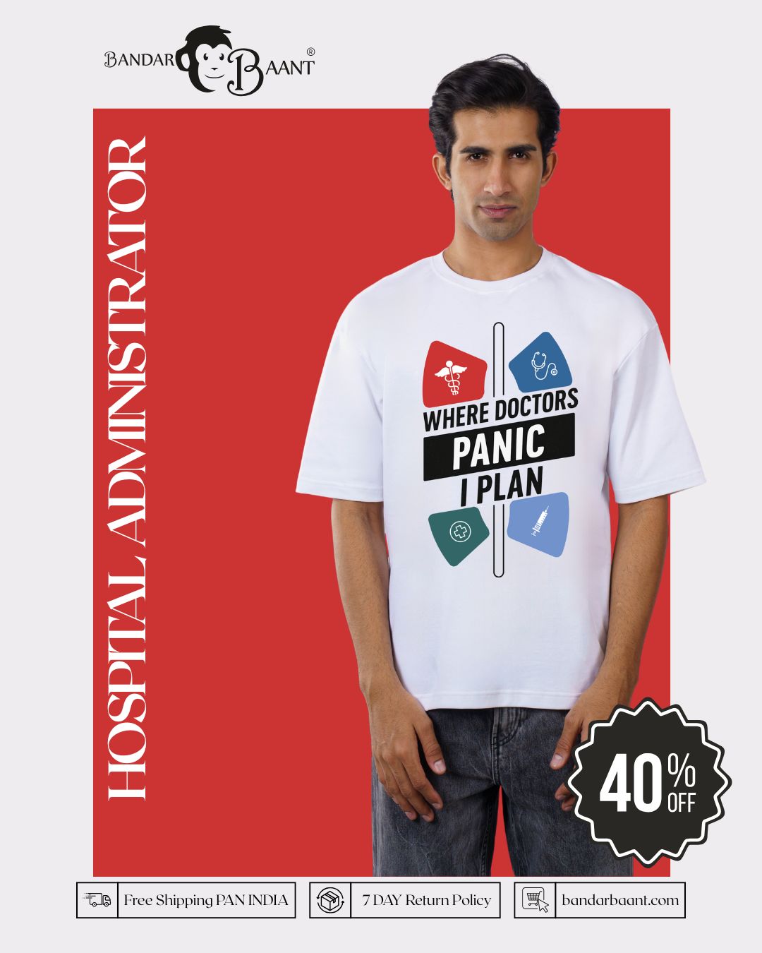 Hospital Administrator | Where doctors panic, I plan | Oversized fit Tshirt