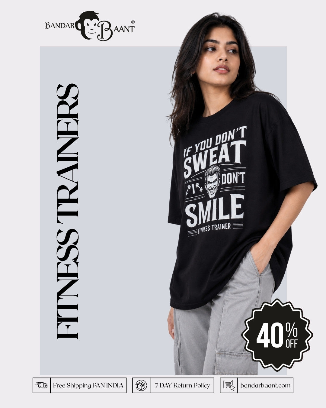 Fitness Trainer | If you don't sweat, I don't smile | Oversized Trendy T-shirt For Women