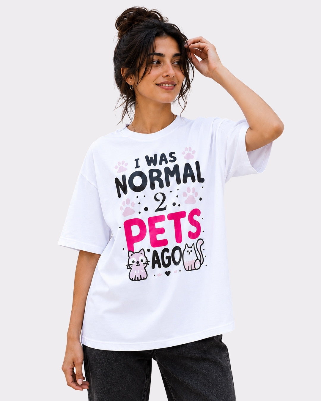 Pet Parent | I Was Normal 2 Pets Ago | Oversized Tshirt For Women