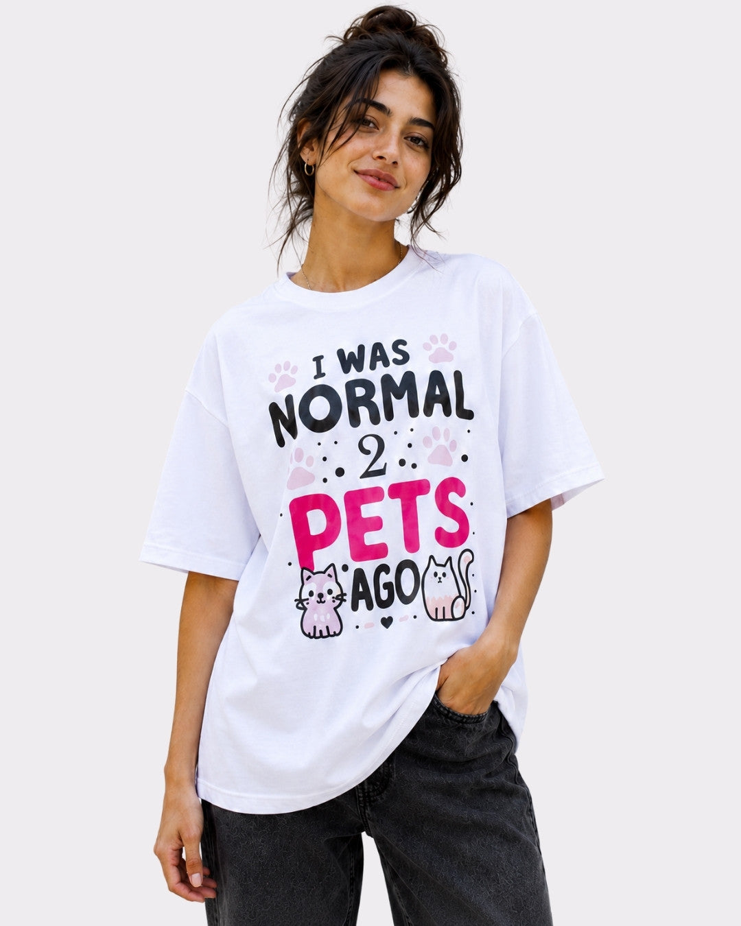 Pet Parent | I Was Normal 2 Pets Ago | Oversized Tshirt For Women