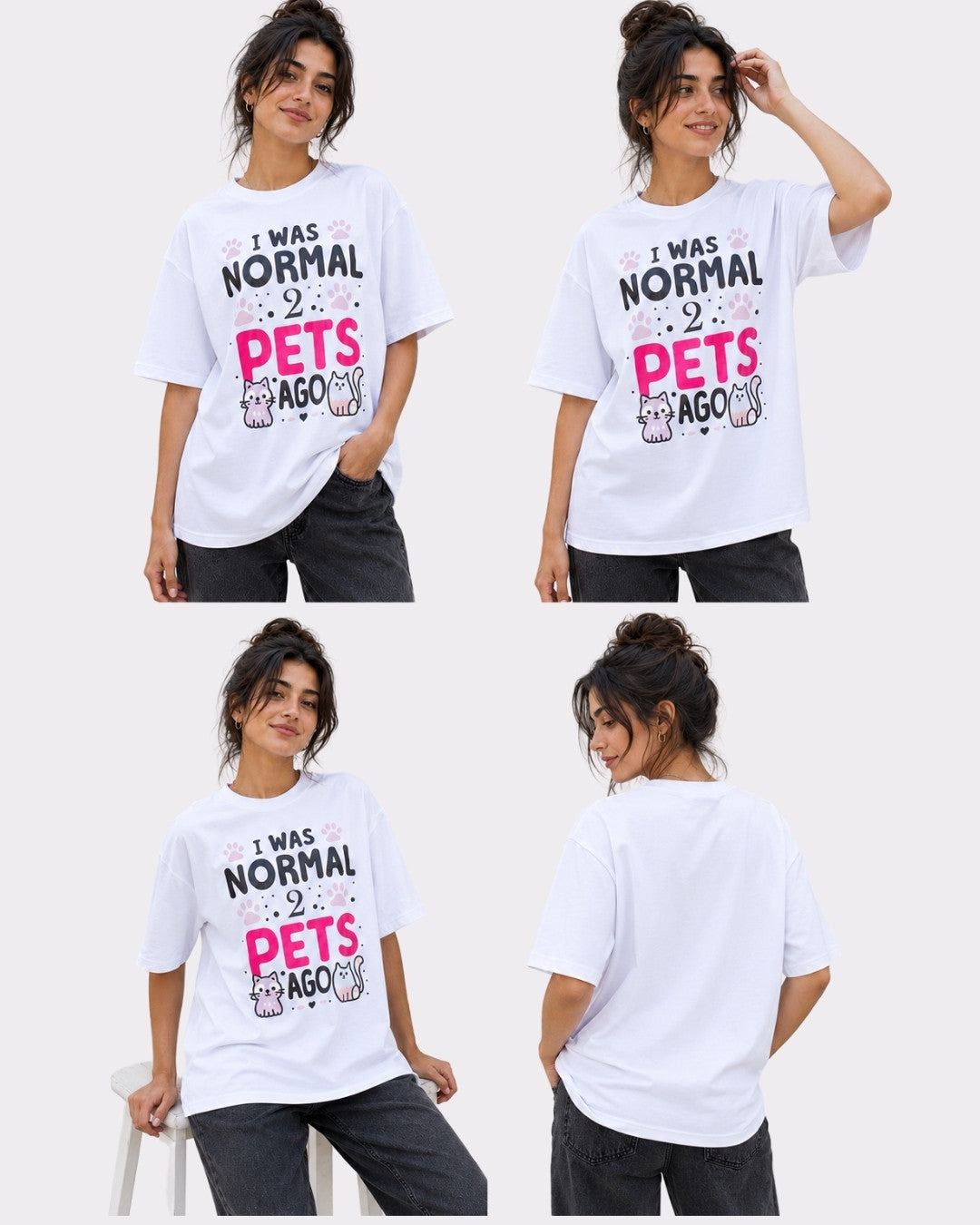 Pet Parent | I Was Normal 2 Pets Ago | Oversized Tshirt For Women
