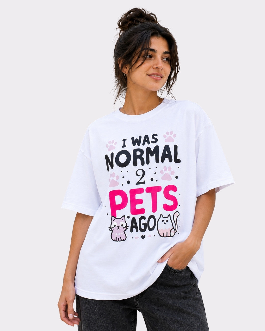 Pet Parent | I Was Normal 2 Pets Ago | Oversized Tshirt For Women