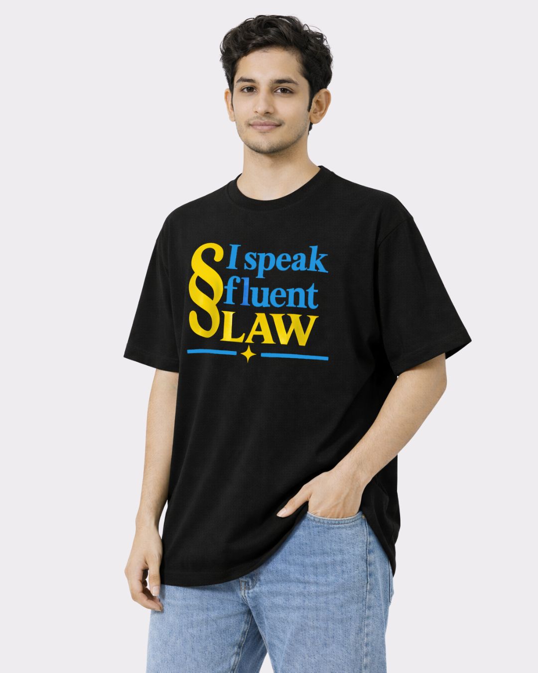 Lawyer | I Speak Fluent Law | Oversized Trendy T-Shirt For Men