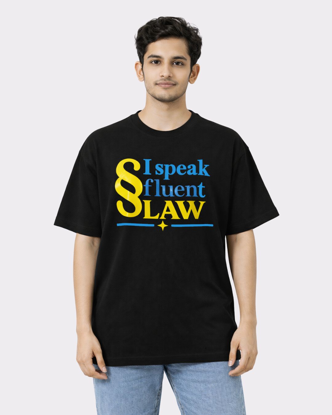 Lawyer | I Speak Fluent Law | Oversized Trendy T-Shirt For Men