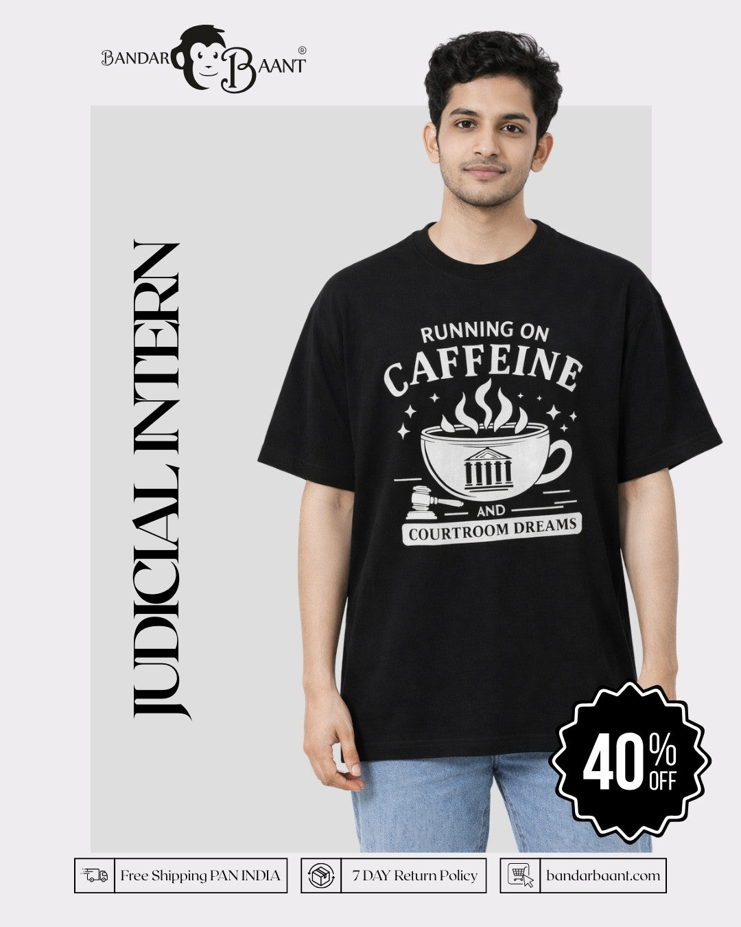 Judicial Intern | Running On Caffeine And Courtroom Dreams | Oversized T-Shirt For Men