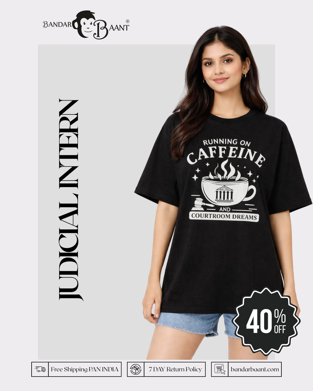 Judicial Intern | Running On Caffeine And Courtroom Dreams | Oversized T-Shirt For Women